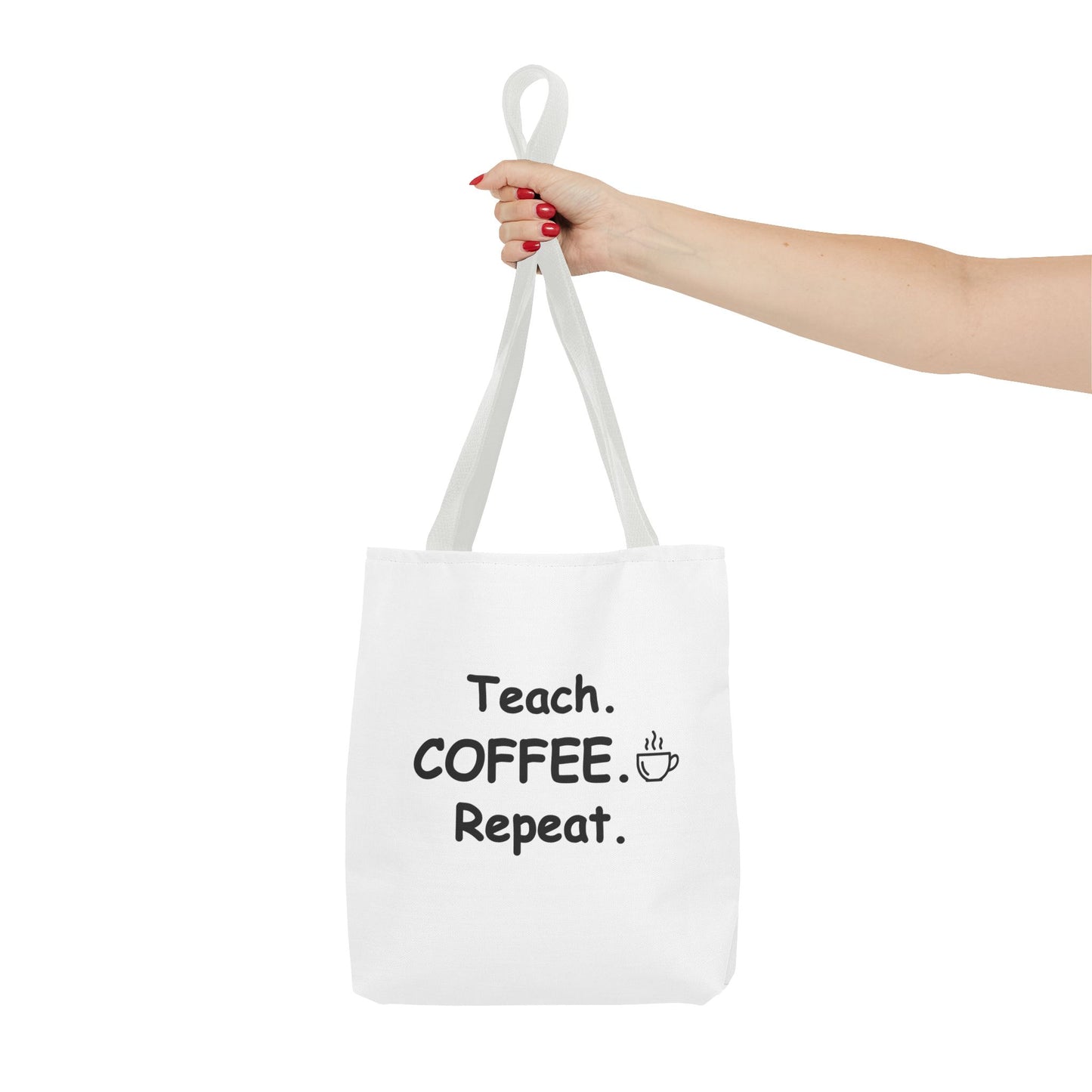 Teacher Tote Bags – Teach Coffee Repeat Canvas Tote
