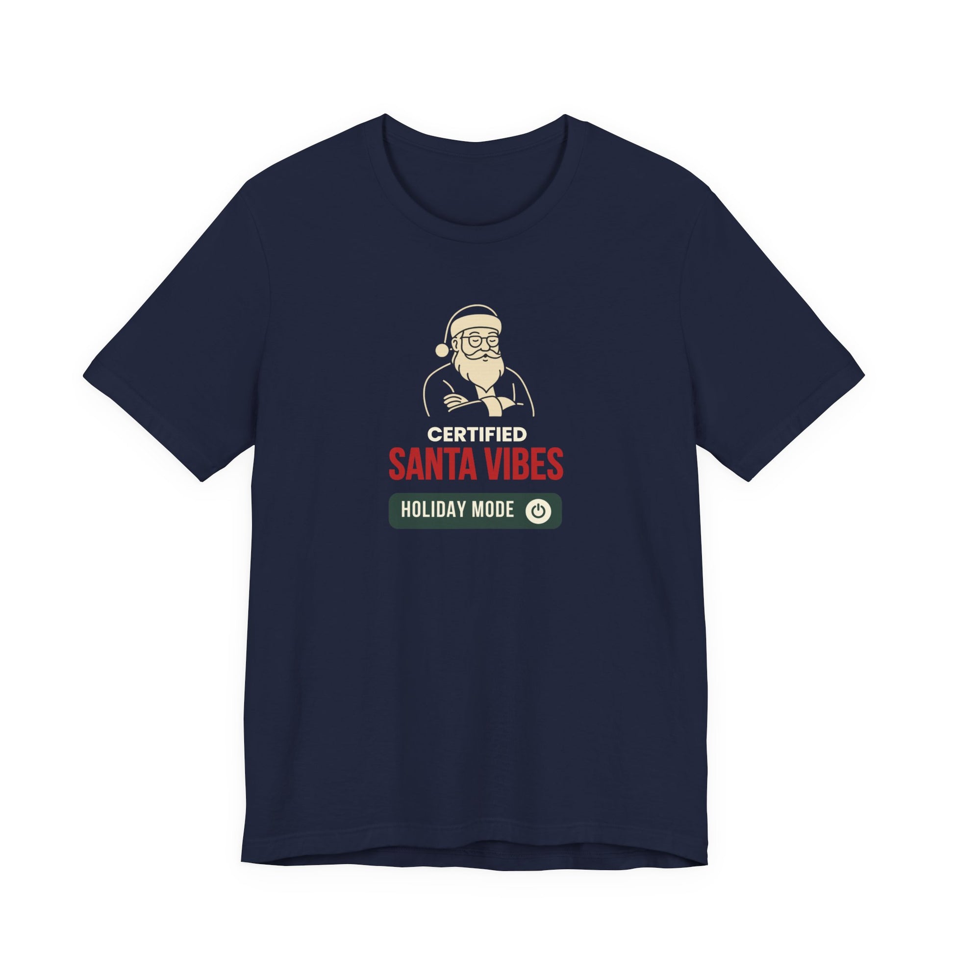 navy t-shirt featuring the text 'Certified Santa Vibes – Holiday Mode On' on a white background