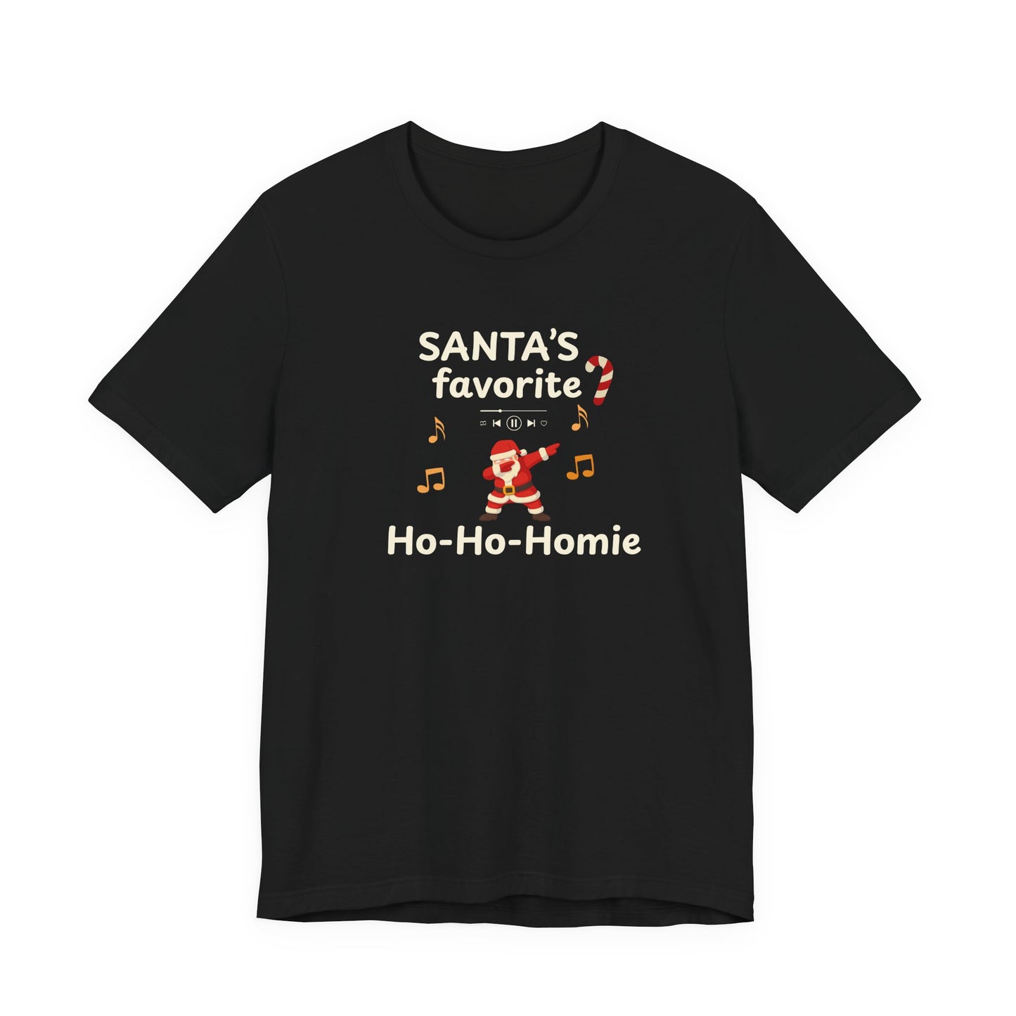 Black t-shirt with text 'Santa's Favorite Ho-Ho-Homie' on a white background