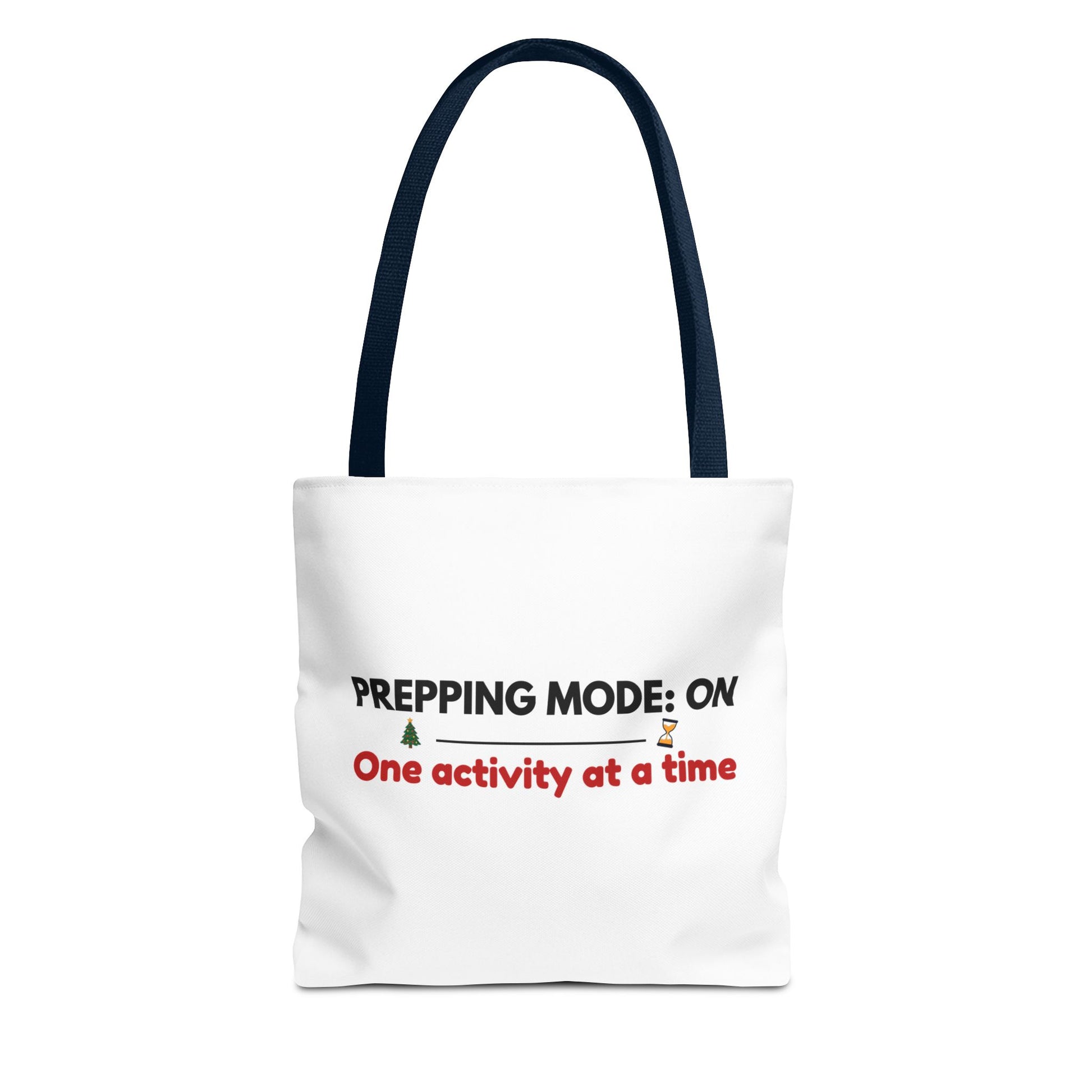 Tote bag with navy handle and text 'Prepping Mode: On One Activity at a Time' on a white background