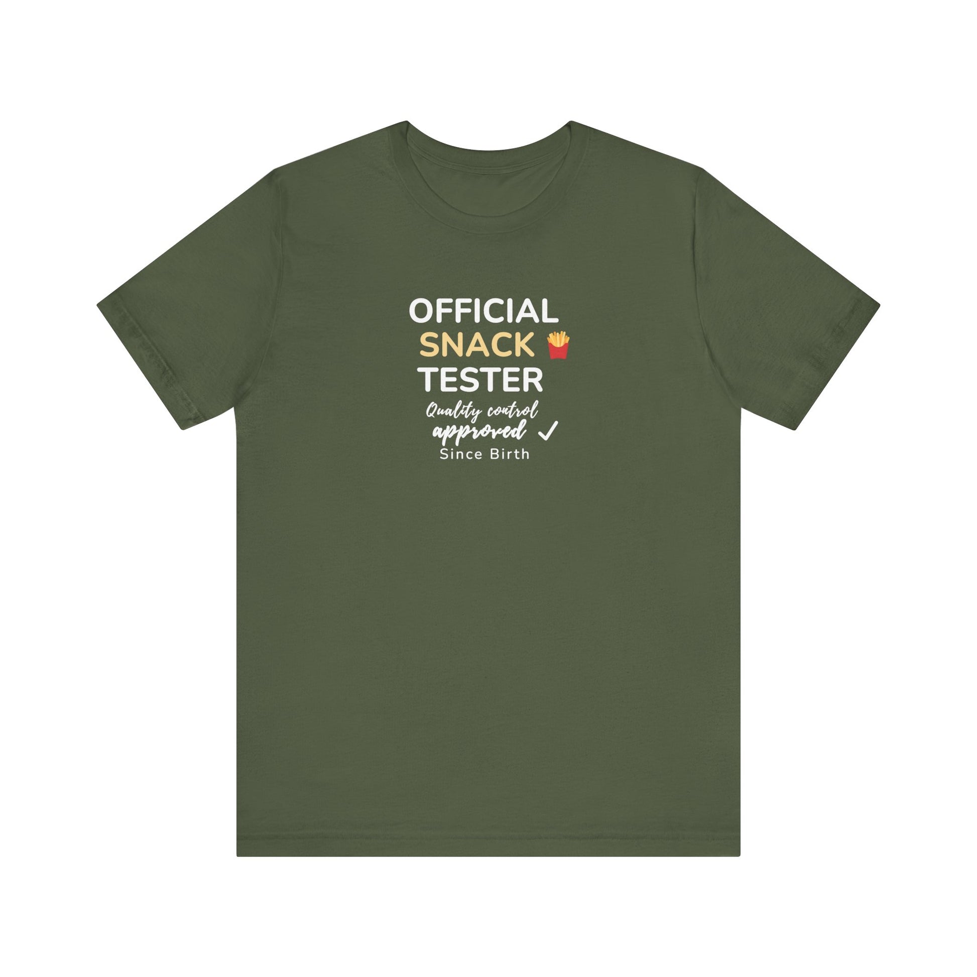 Military green t-shirt with text 'Official Snack Tester – Quality Control Approved – Since Birth' on a white background
