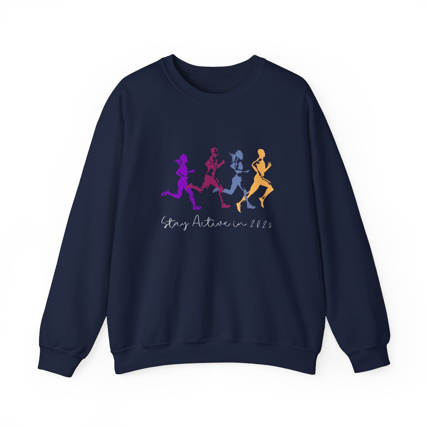 Stay Active in 2025 Sweatshirt - navy