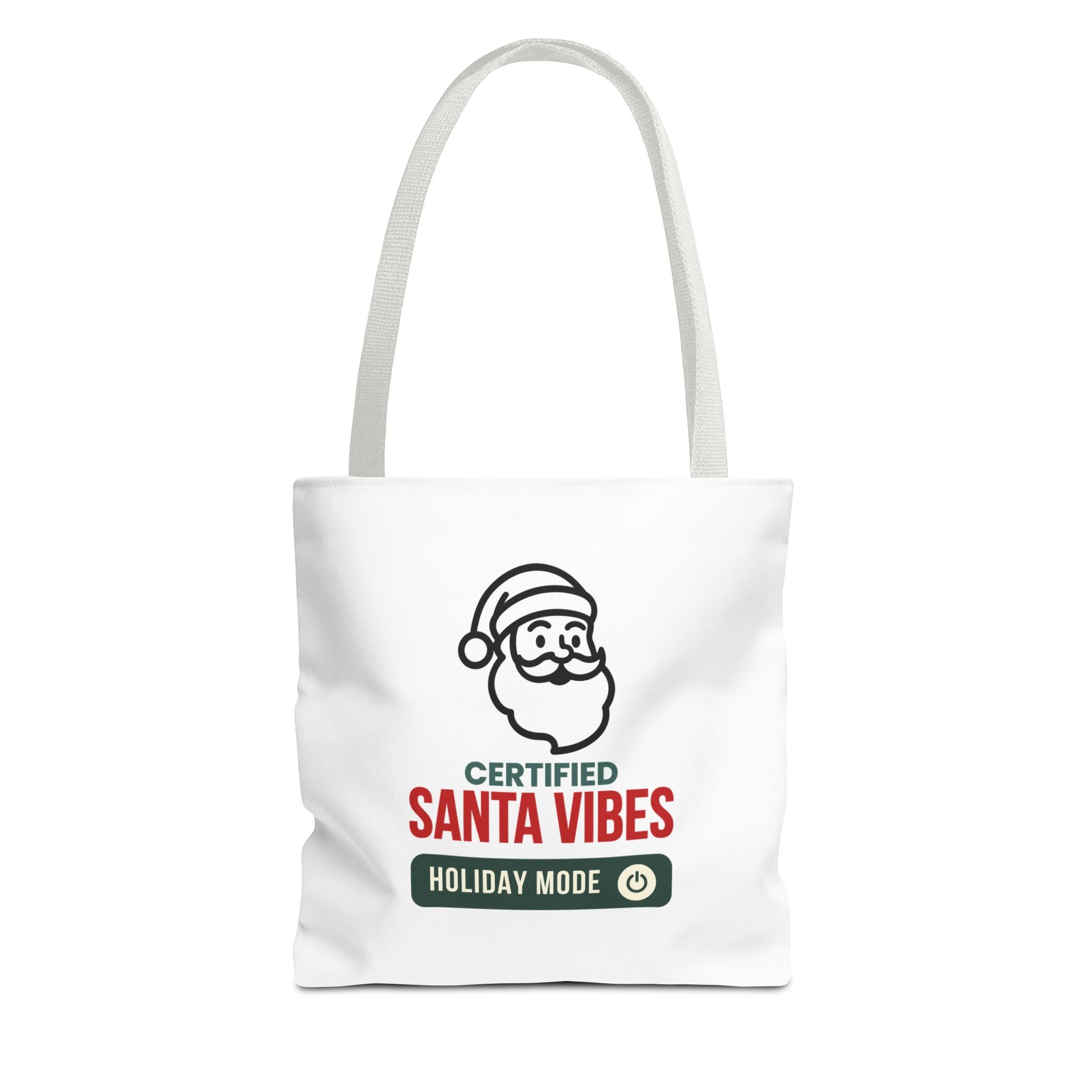 Tote bag with white handle and 'Certified Santa Vibes – Holiday Mode On' text on a white background