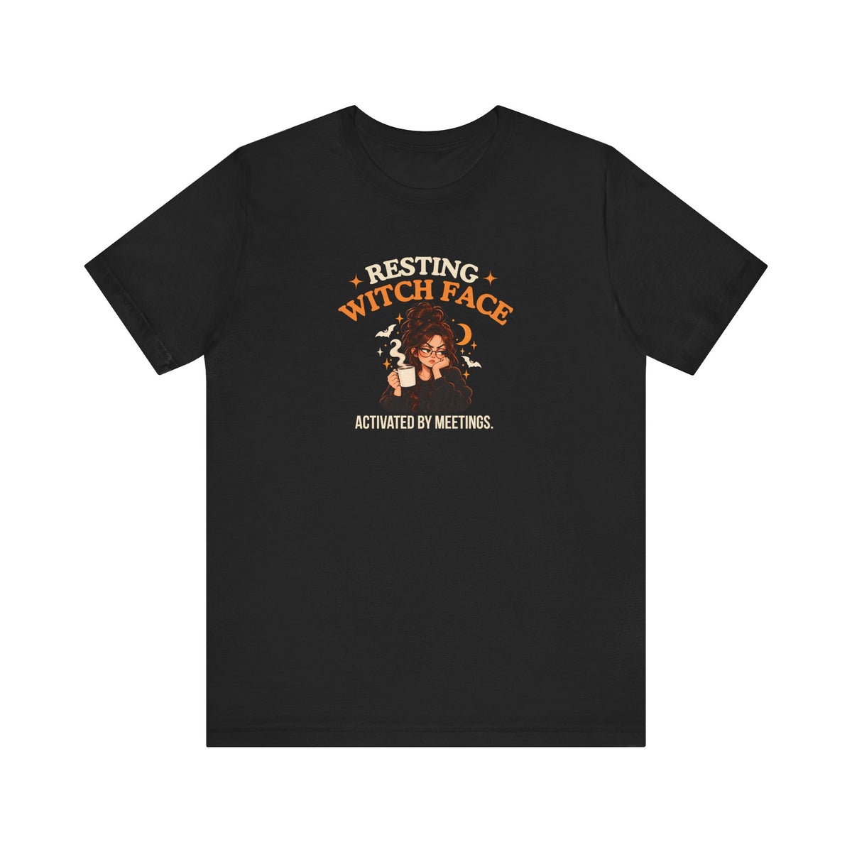 A black t-shirt featuring the text 'Resting Witch Face. Activated by Meetings.' with a woman's face
