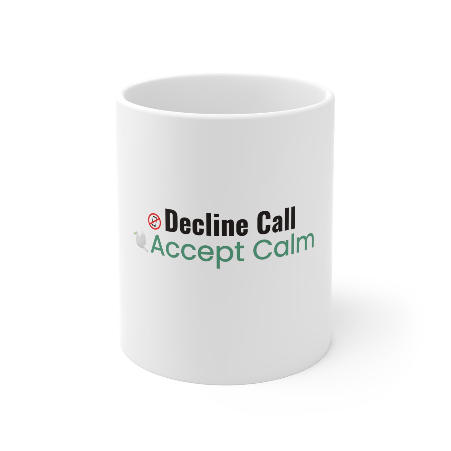 White mug with text 'Decline Call Accept Calm' on a white background