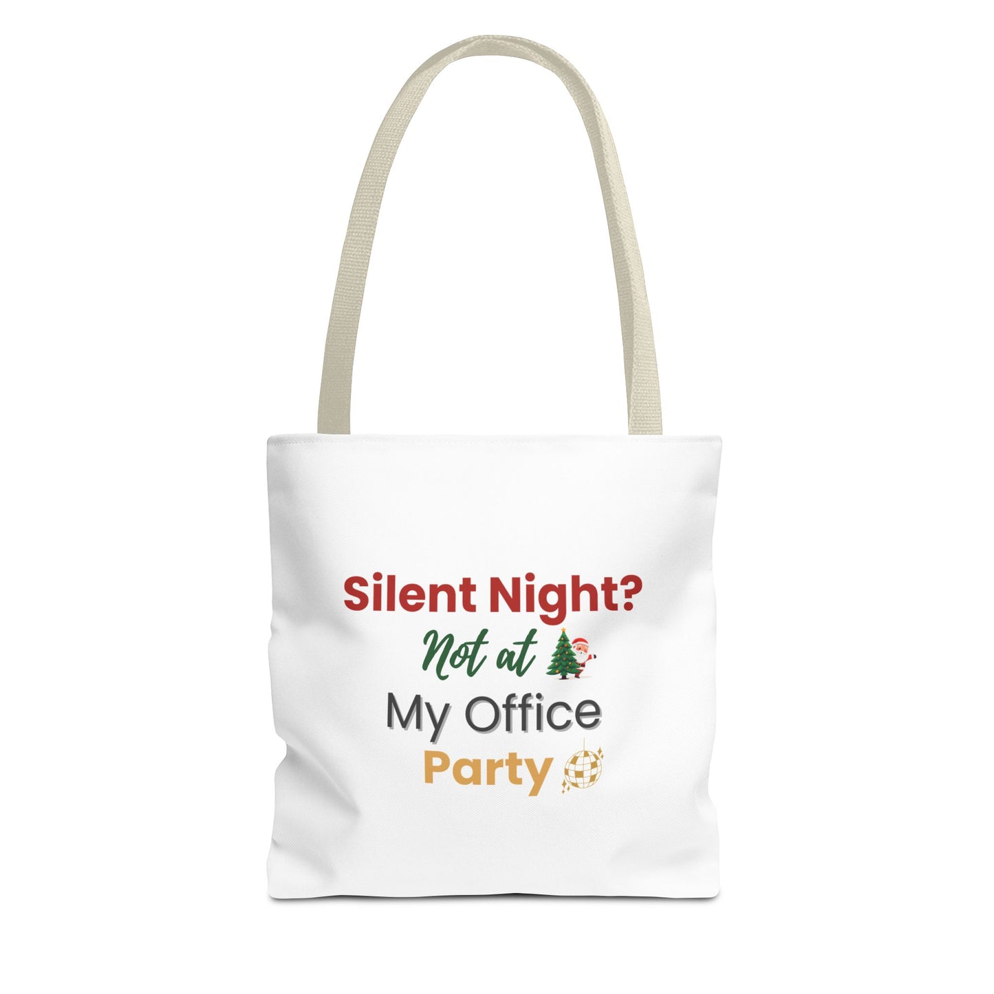 White tote bag with beige handle and text 'Silent Night? Not at My Office Party' on a white background