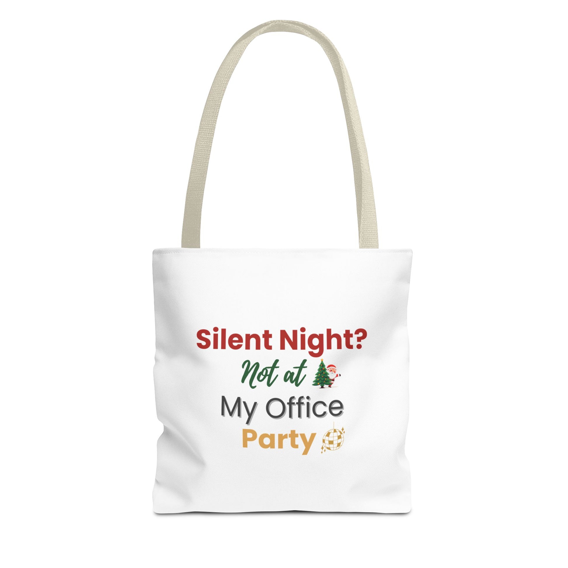 White tote bag with beige handle and text 'Silent Night? Not at My Office Party' on a white background