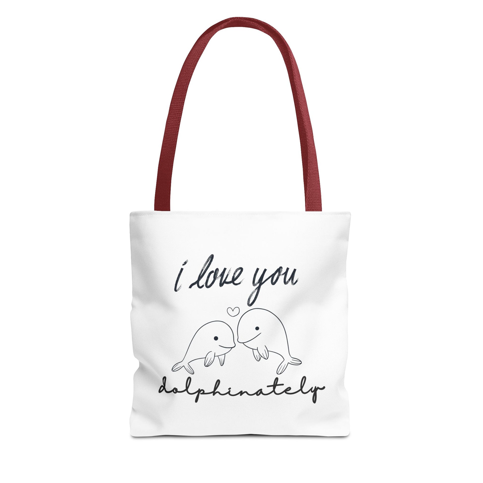 Tote bag with red handle and text 'I love you dolphinately' on a white background
