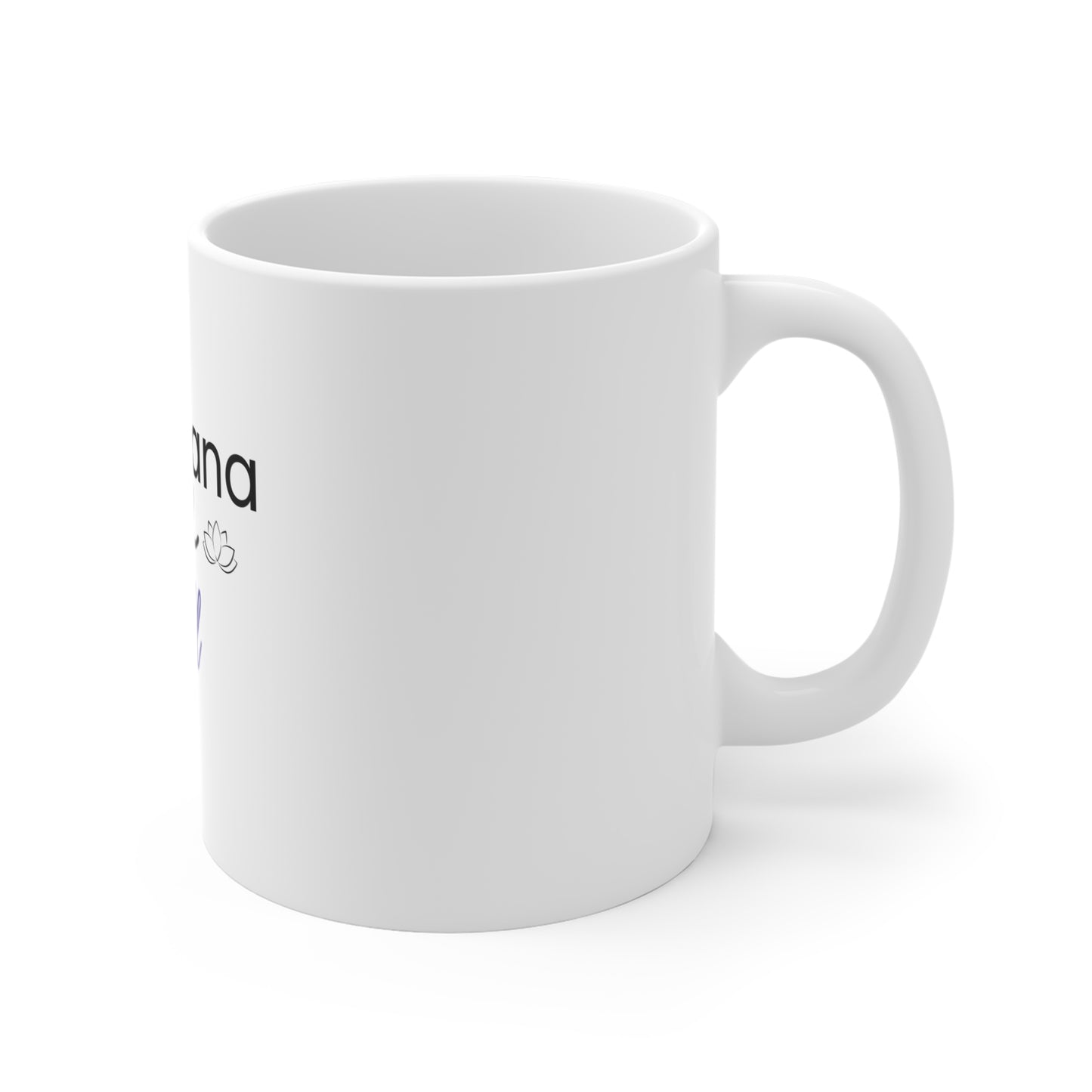Right side view of white mug with text 'Savasana and Chill ' on a white background