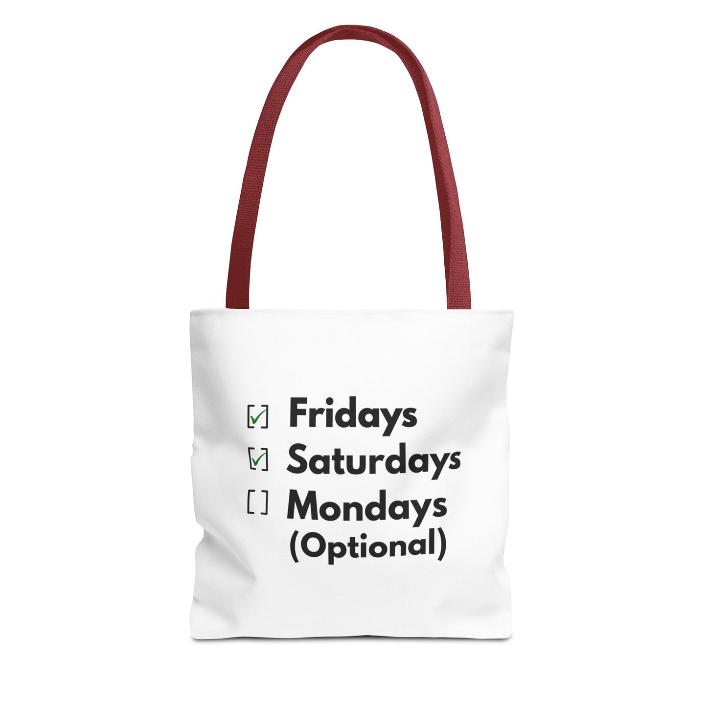 White tote bag with red handle and text 'Fridays and Saturdays, Mondays (Optional)' on a white background