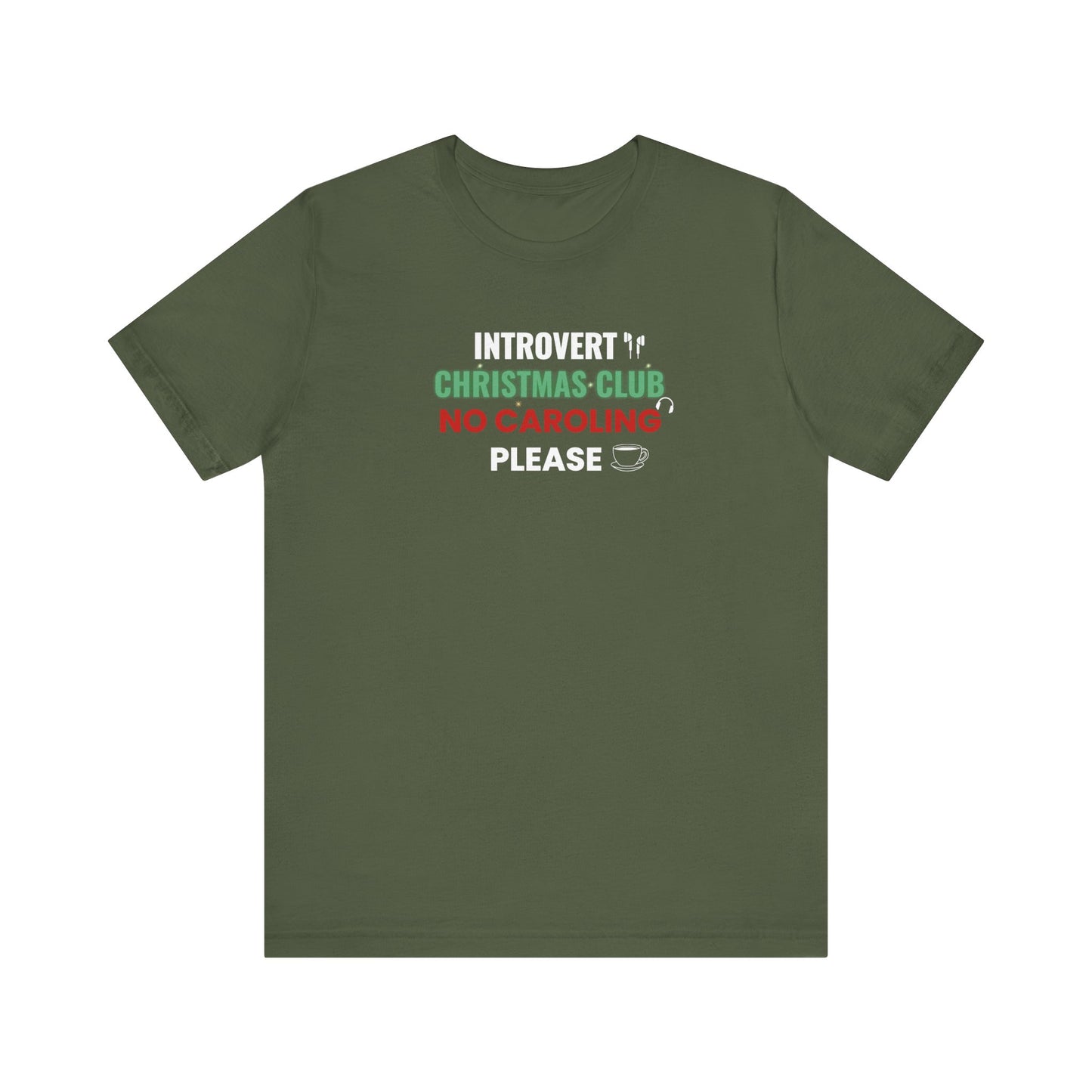 Green t-shirt with text 'Introvert Christmas Club No Caroling Please' on a white background