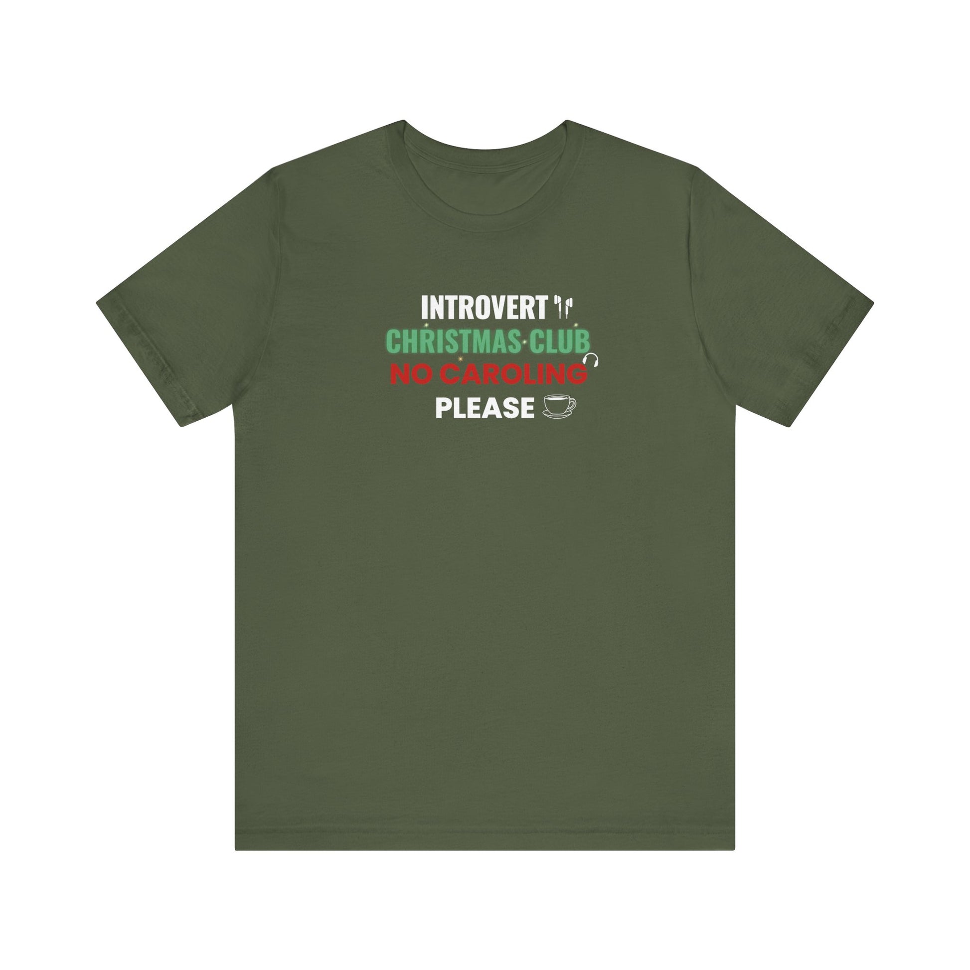 Green t-shirt with text 'Introvert Christmas Club No Caroling Please' on a white background