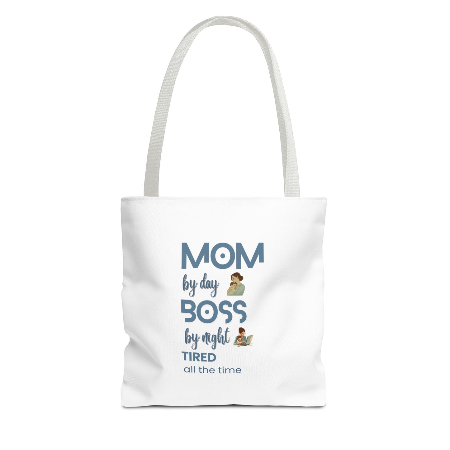 Tote bag with white handle featuring the text 'Mom by day, Boss by night, Tired all the time' on a white background