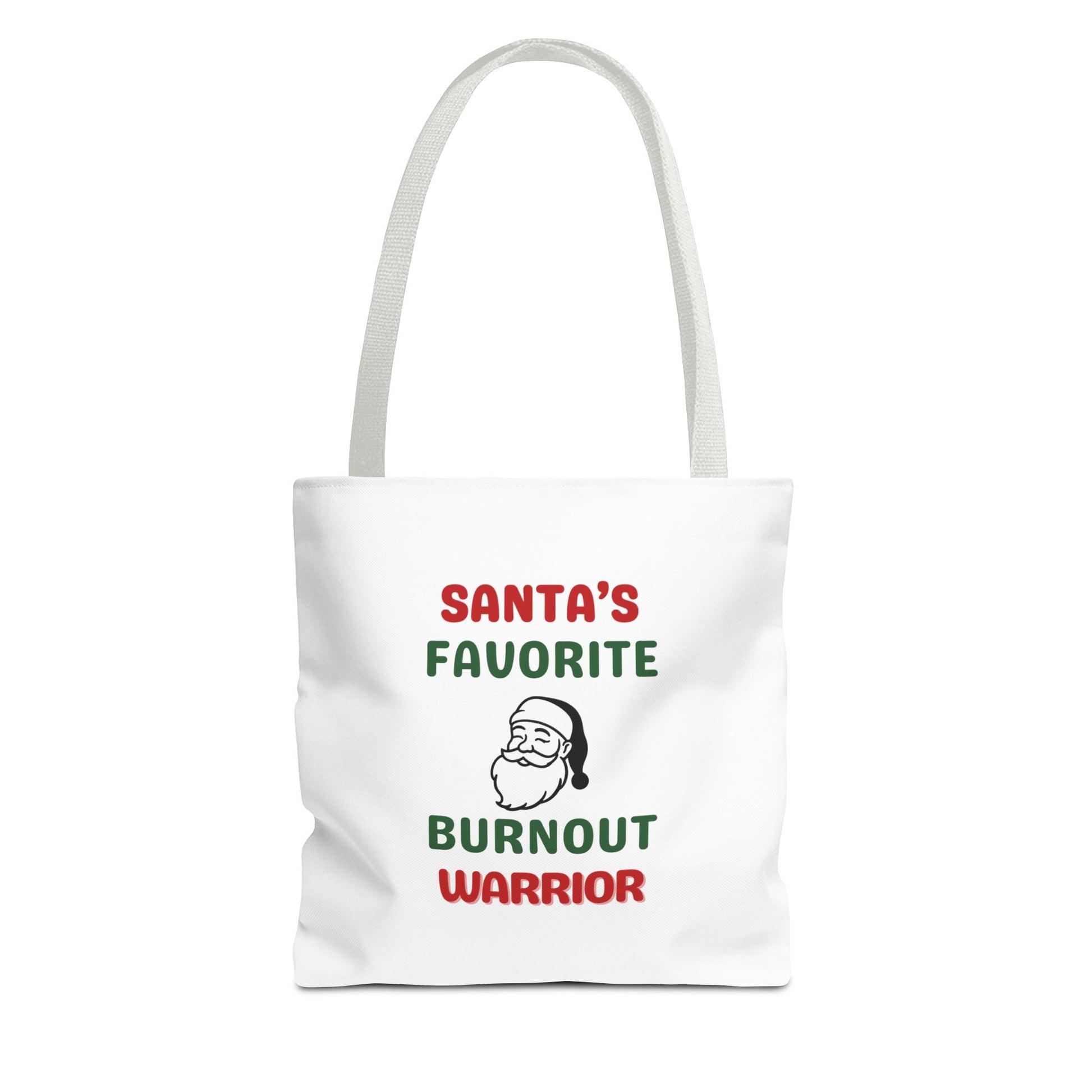 Tote bag with white handle and text 'Santa's Favorite Burnout Warrior' on a white background