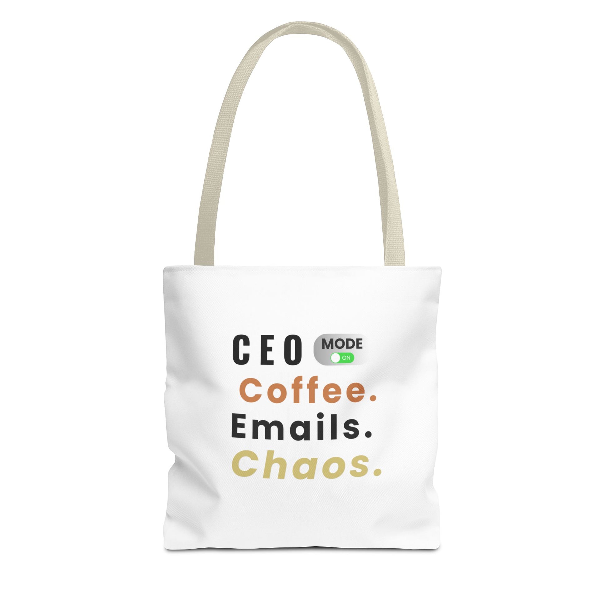 Tote bag with beige handle and text 'CEO Mode: Coffee. Emails. Chaos.' on a white background