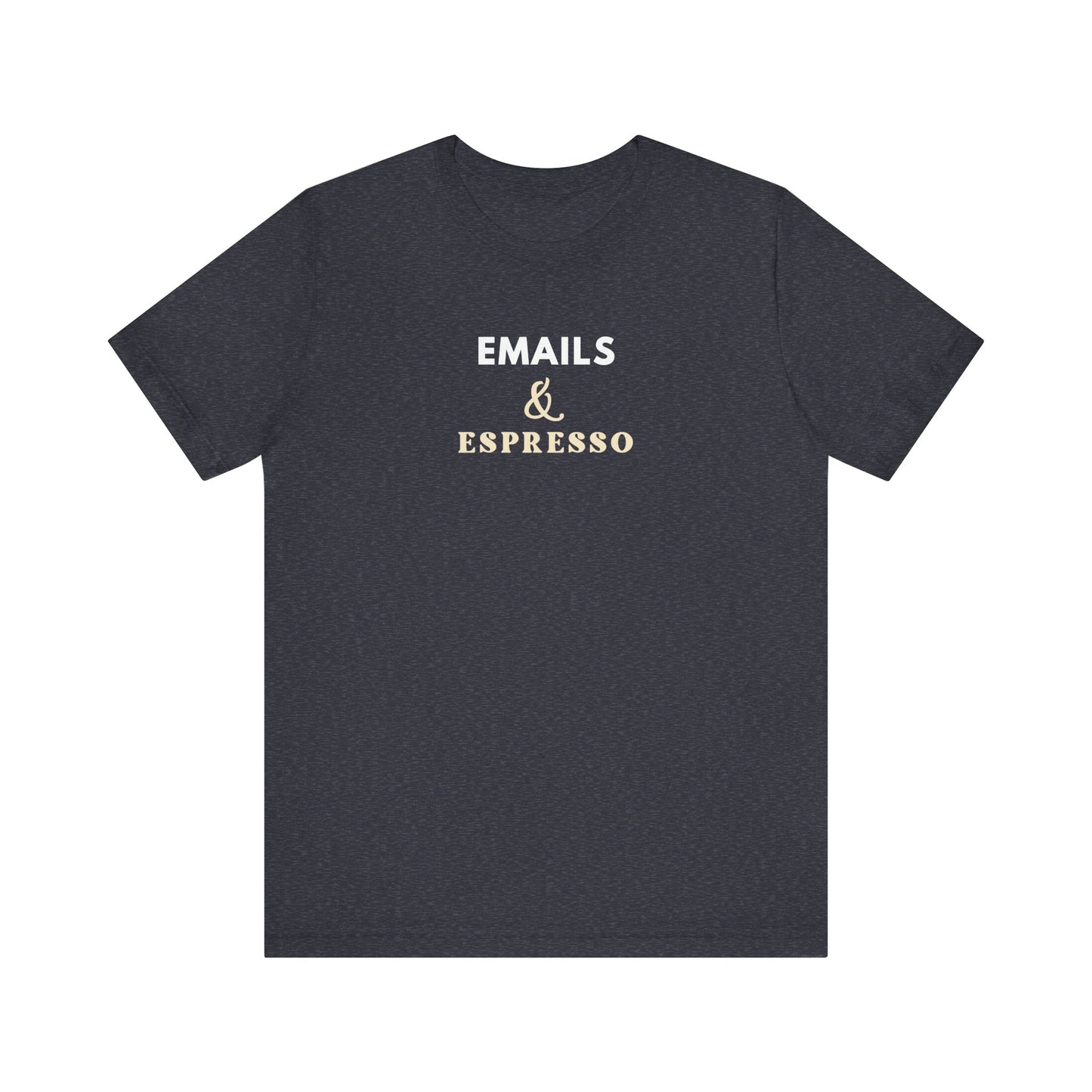 heather navy t-shirt with text 'EMAILS & ESPRESSO' on a white background