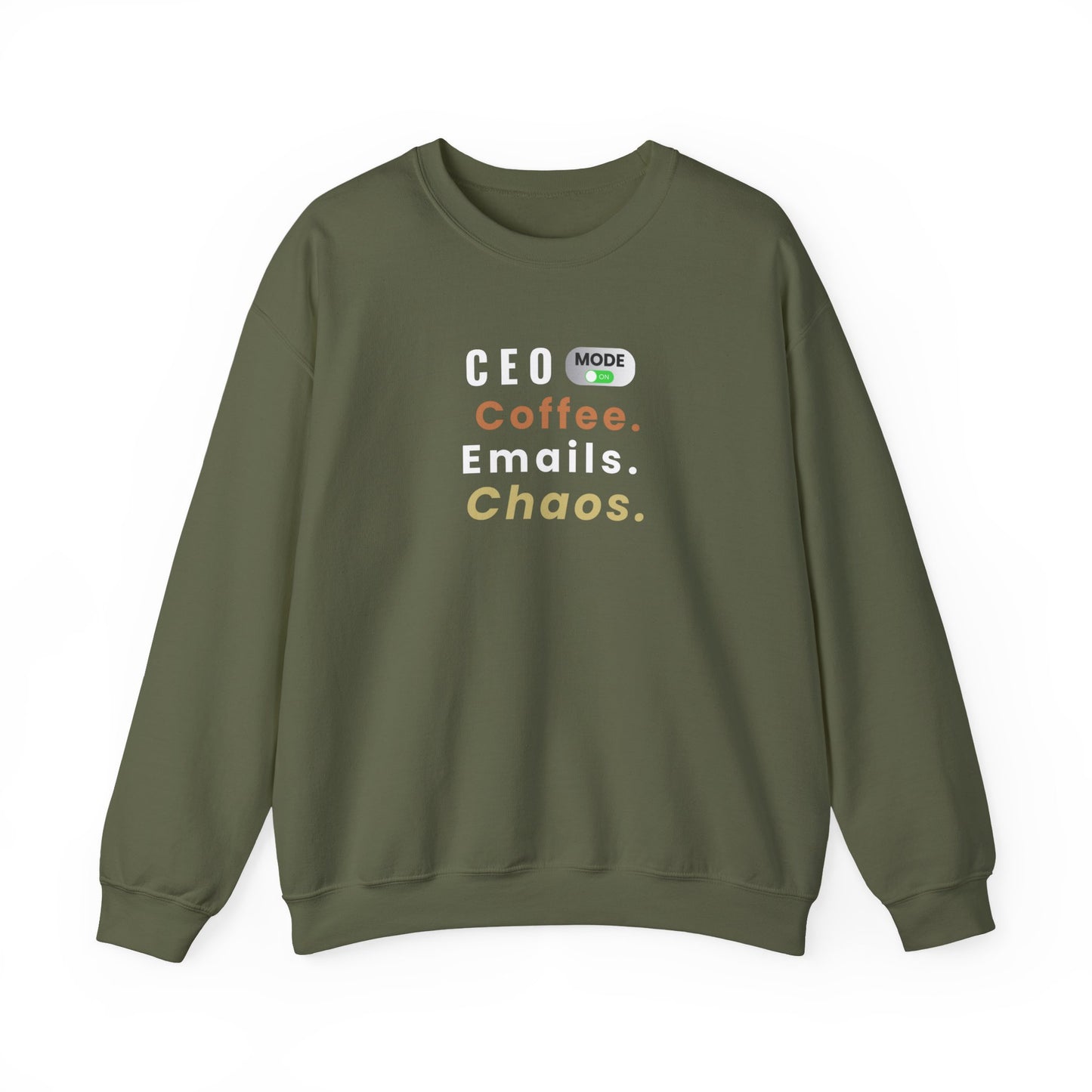 Green sweatshirt with text 'CEO Mode: Coffee. Emails. Chaos.' on a white background
