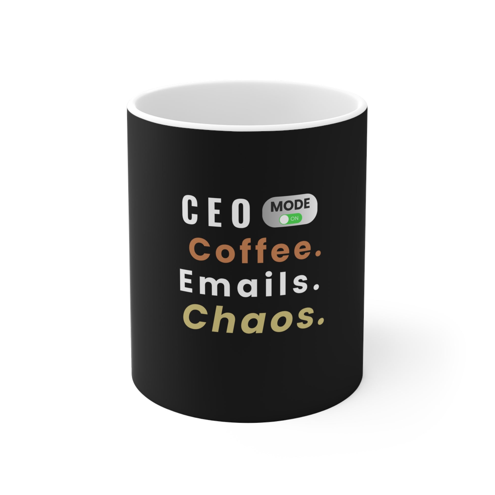 Black mug with text 'CEO Mode: Coffee. Emails. Chaos.' on a white background