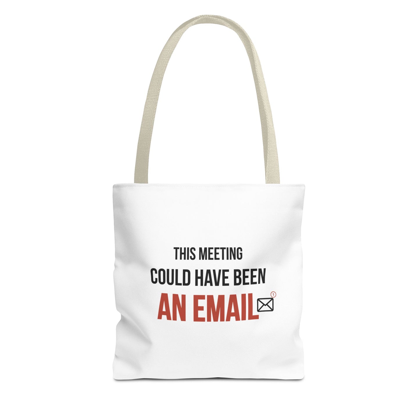 Tote bag with beige handles and text 'This meeting could have been an email' on a white background