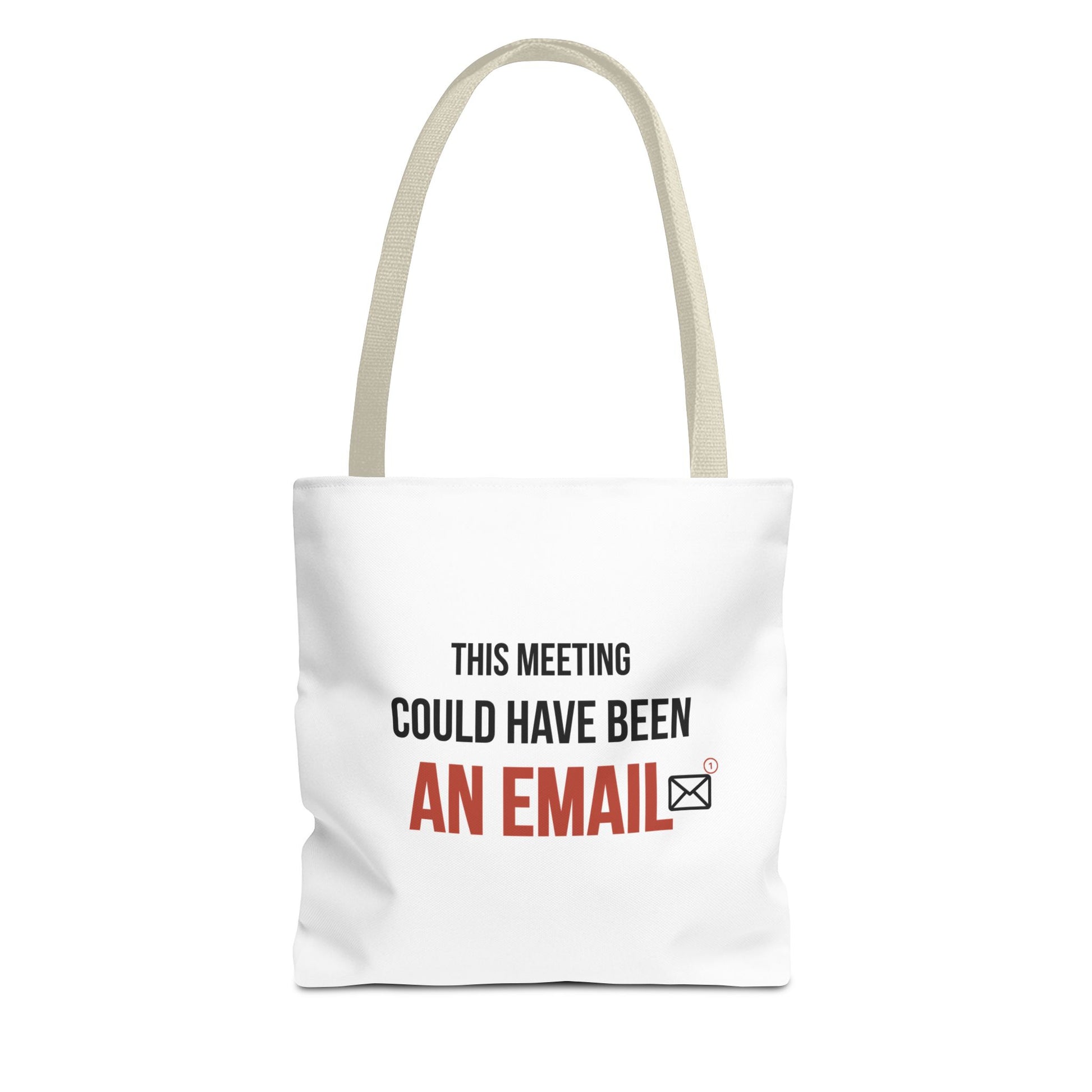 Tote bag with beige handles and text 'This meeting could have been an email' on a white background