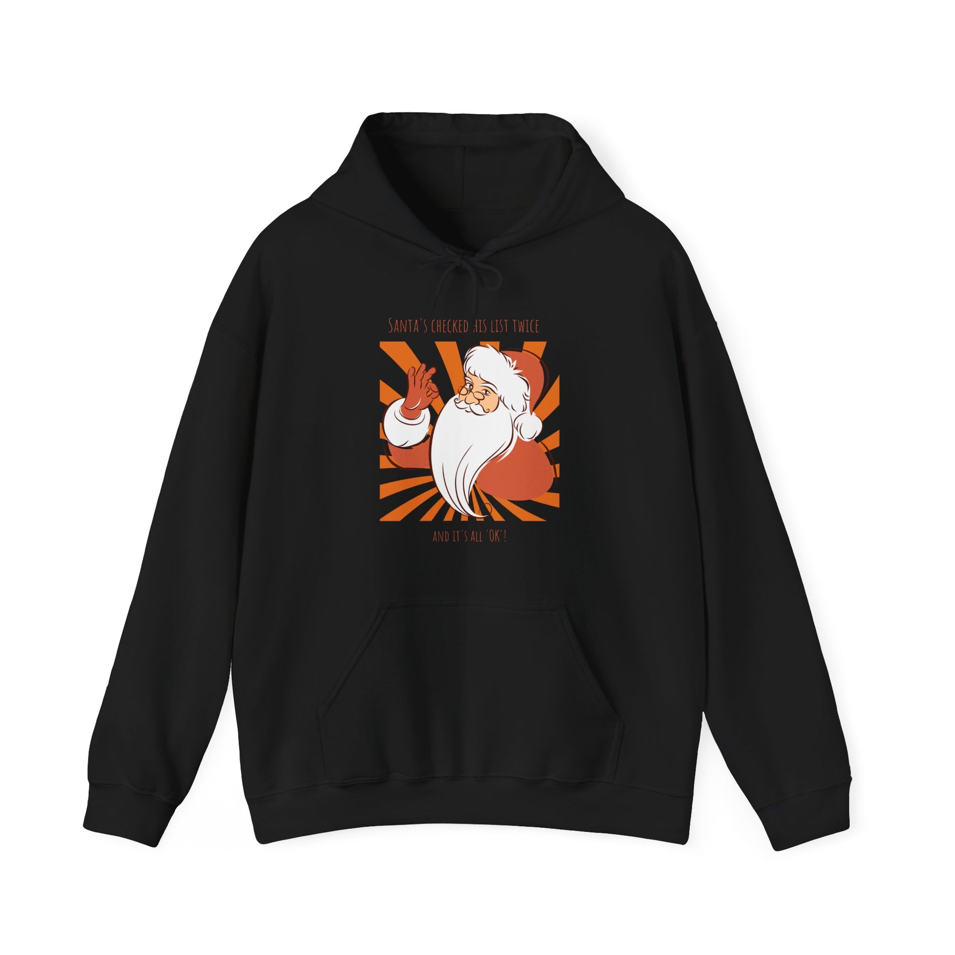 Santa's Checked His List Twice And It's All OK Hoodie -Black hoodie