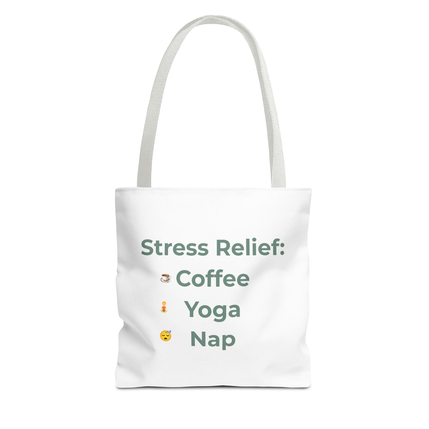 White tote bag with text 'Stress Relief: Coffee Yoga Nap' on a white background - white handle