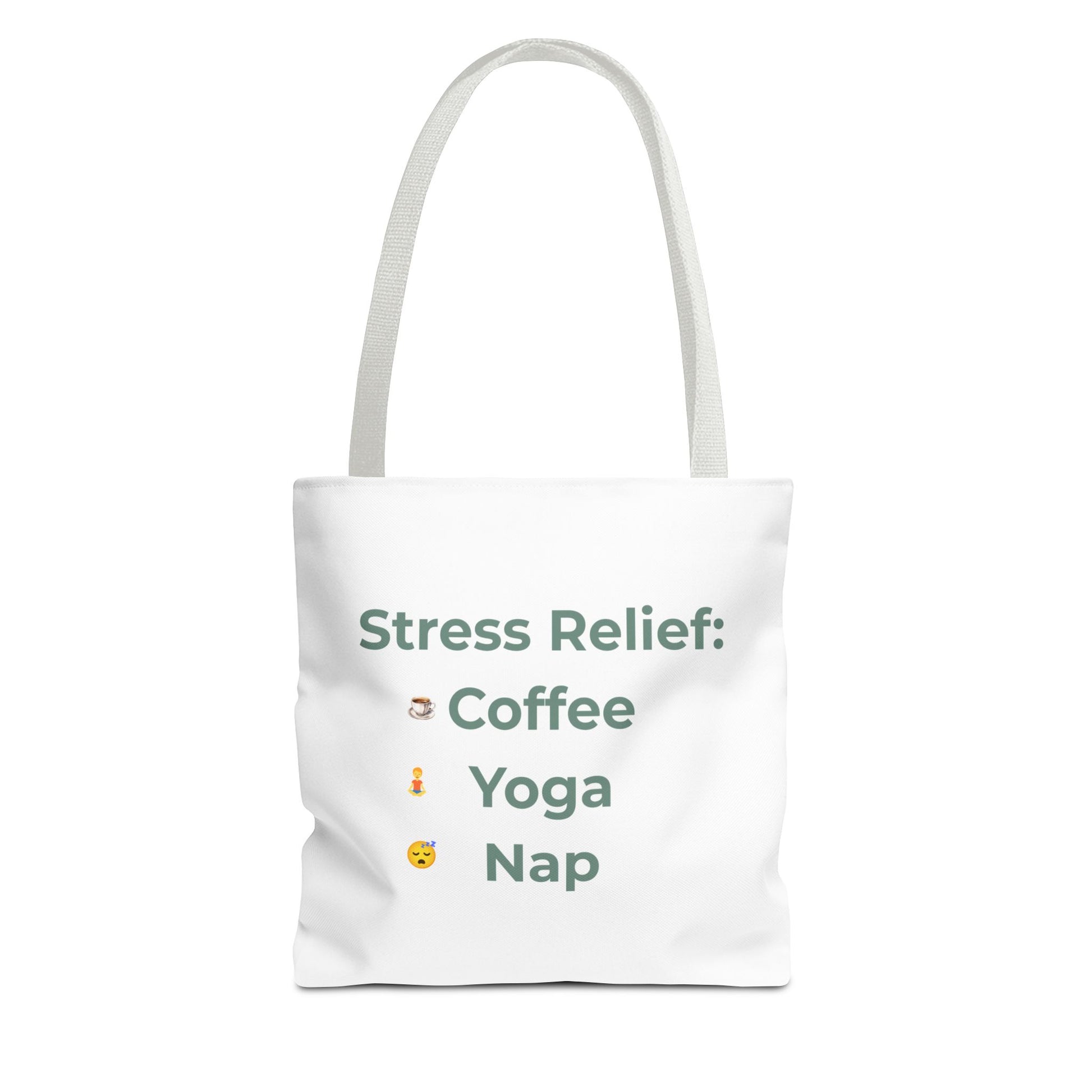 White tote bag with text 'Stress Relief: Coffee Yoga Nap' on a white background - white handle