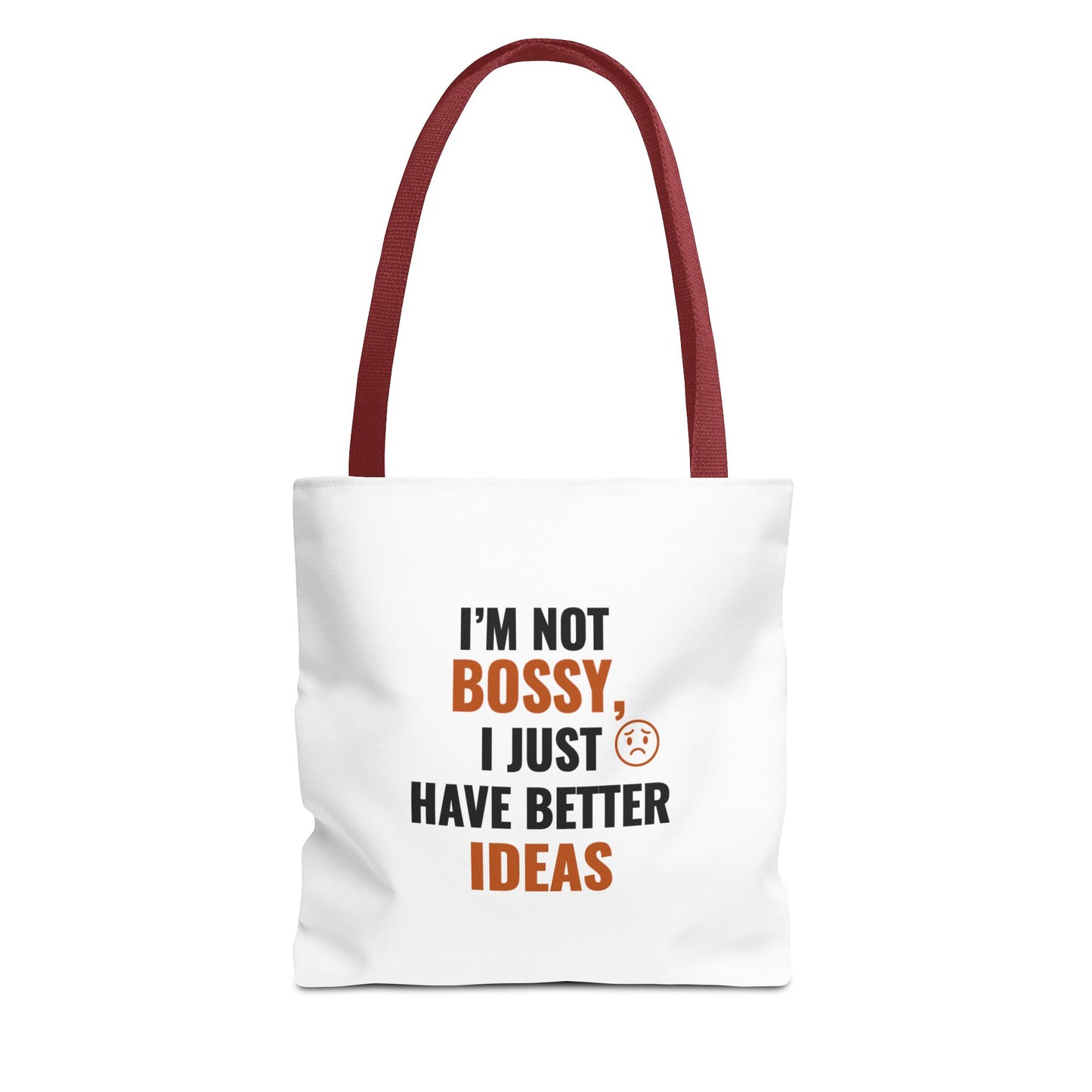 White tote bag with red handle and text 'I'm not bossy, I just have better ideas' on a white background