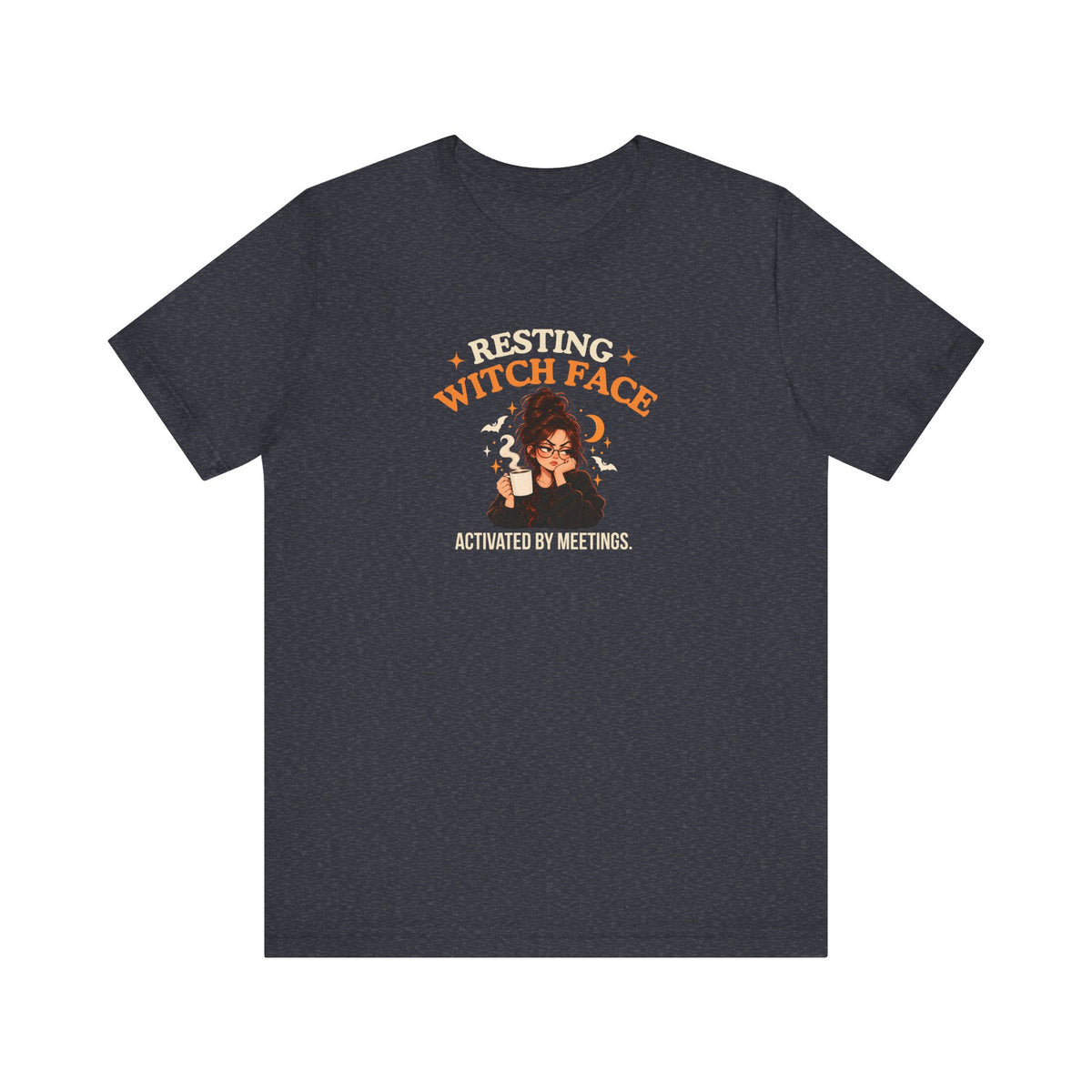 A heather navy t-shirt featuring the text 'Resting Witch Face. Activated by Meetings.' with a woman's face