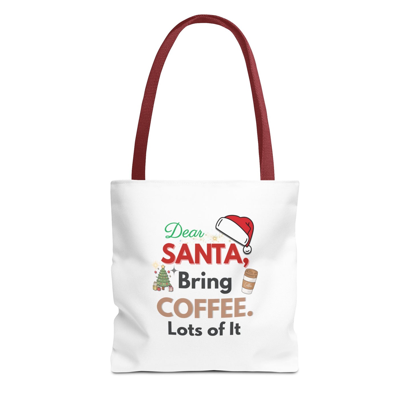 Tote bag with red handle and text 'Dear Santa, Bring Coffee. Lots of It.' on a white background