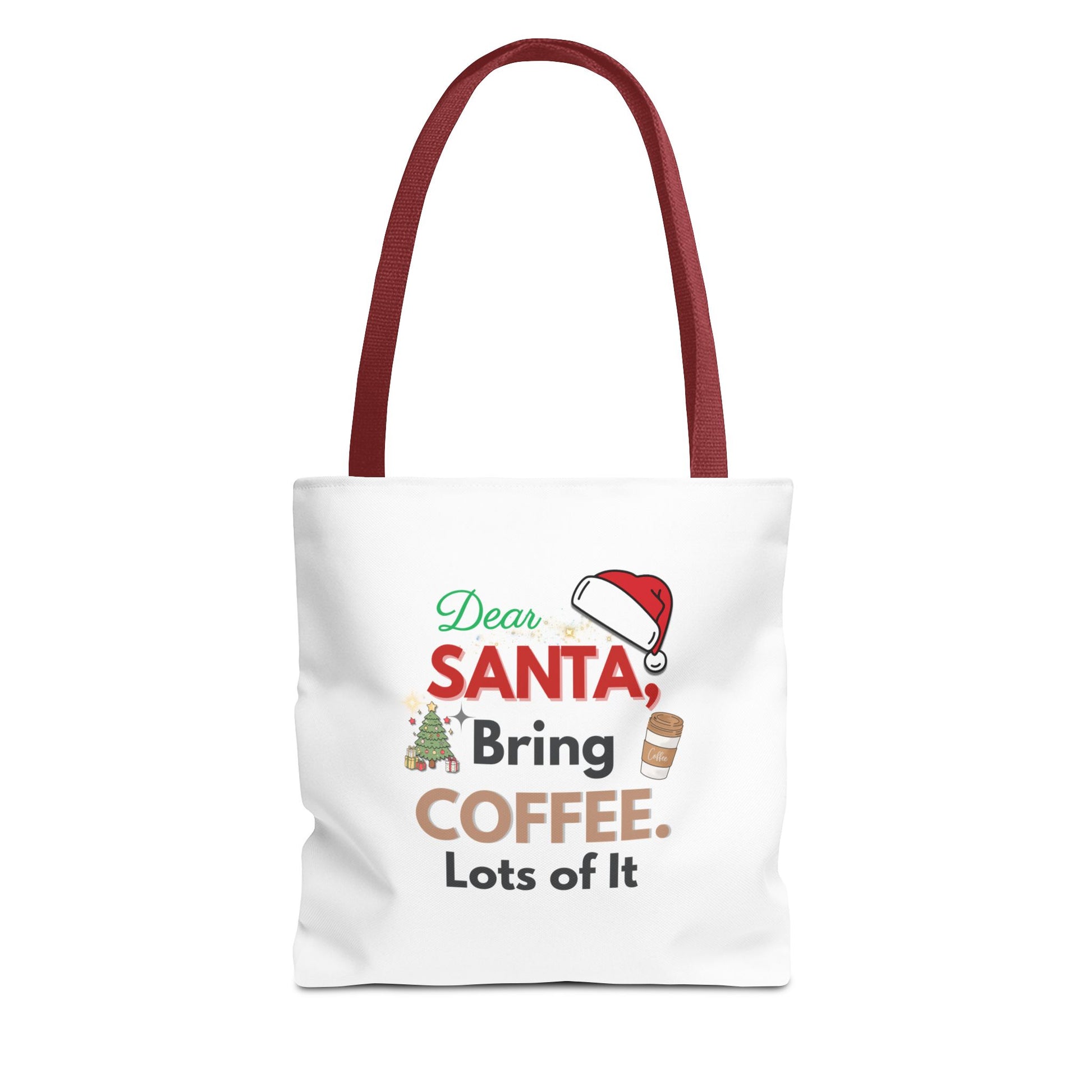Tote bag with red handle and text 'Dear Santa, Bring Coffee. Lots of It.' on a white background