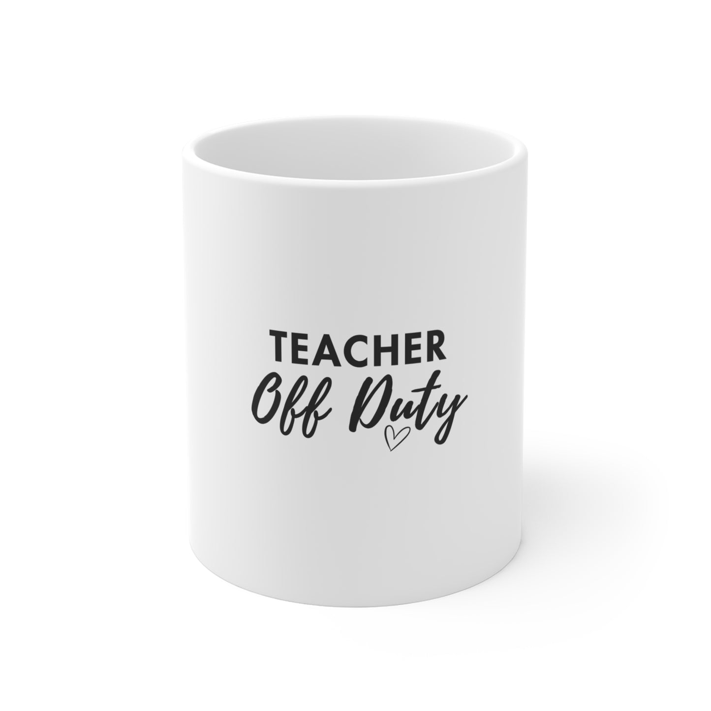 A white ceramic mug featuring the text 'TEACHER Off Duty' printed in black on the front, set against a clean white background.