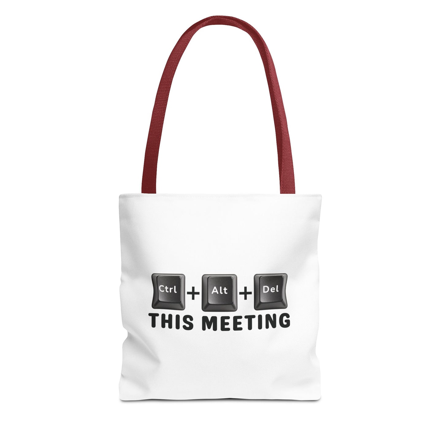 Tote bag with red handles and text 'Ctrl + Alt + Del This Meeting' design on a white background