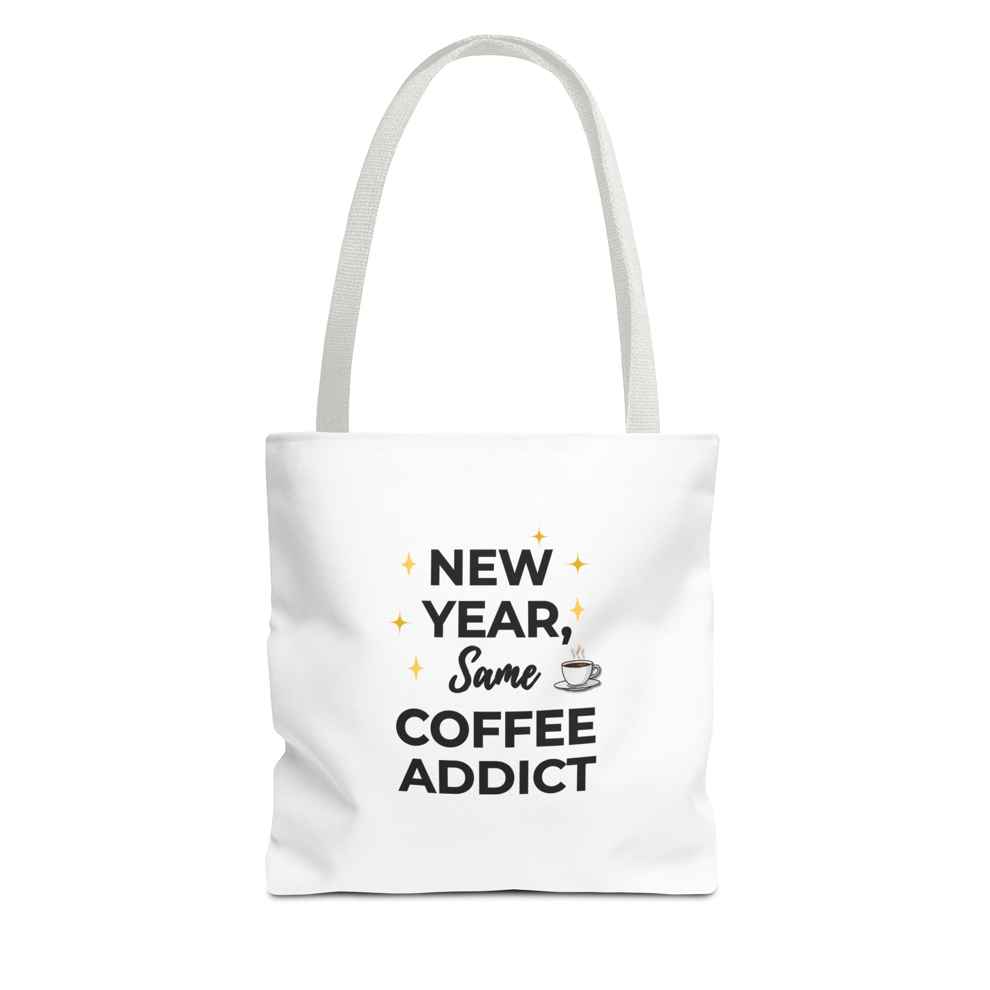 White tote bag with white handle and text 'New Year, Same Coffee Addict' on a white background