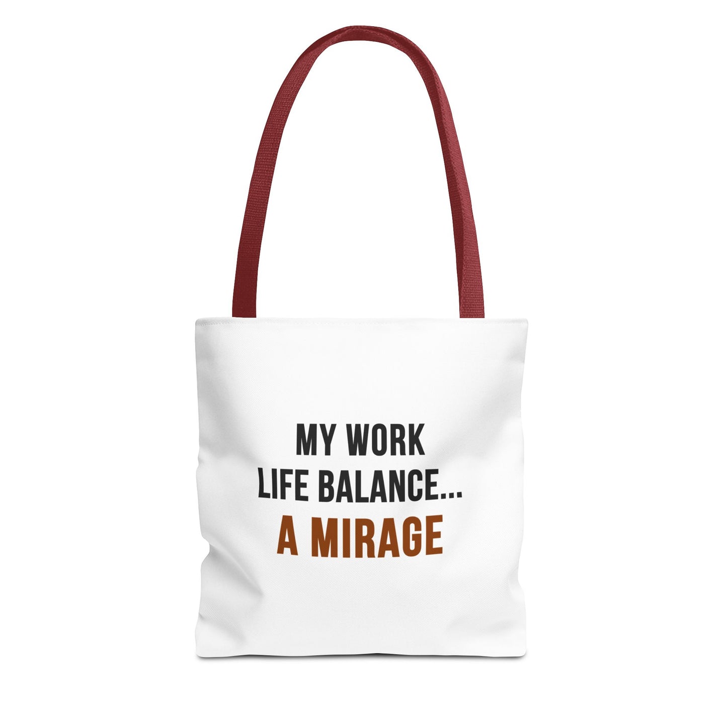 Tote bag with red handles and text 'My work life balance... a mirage' on a white background