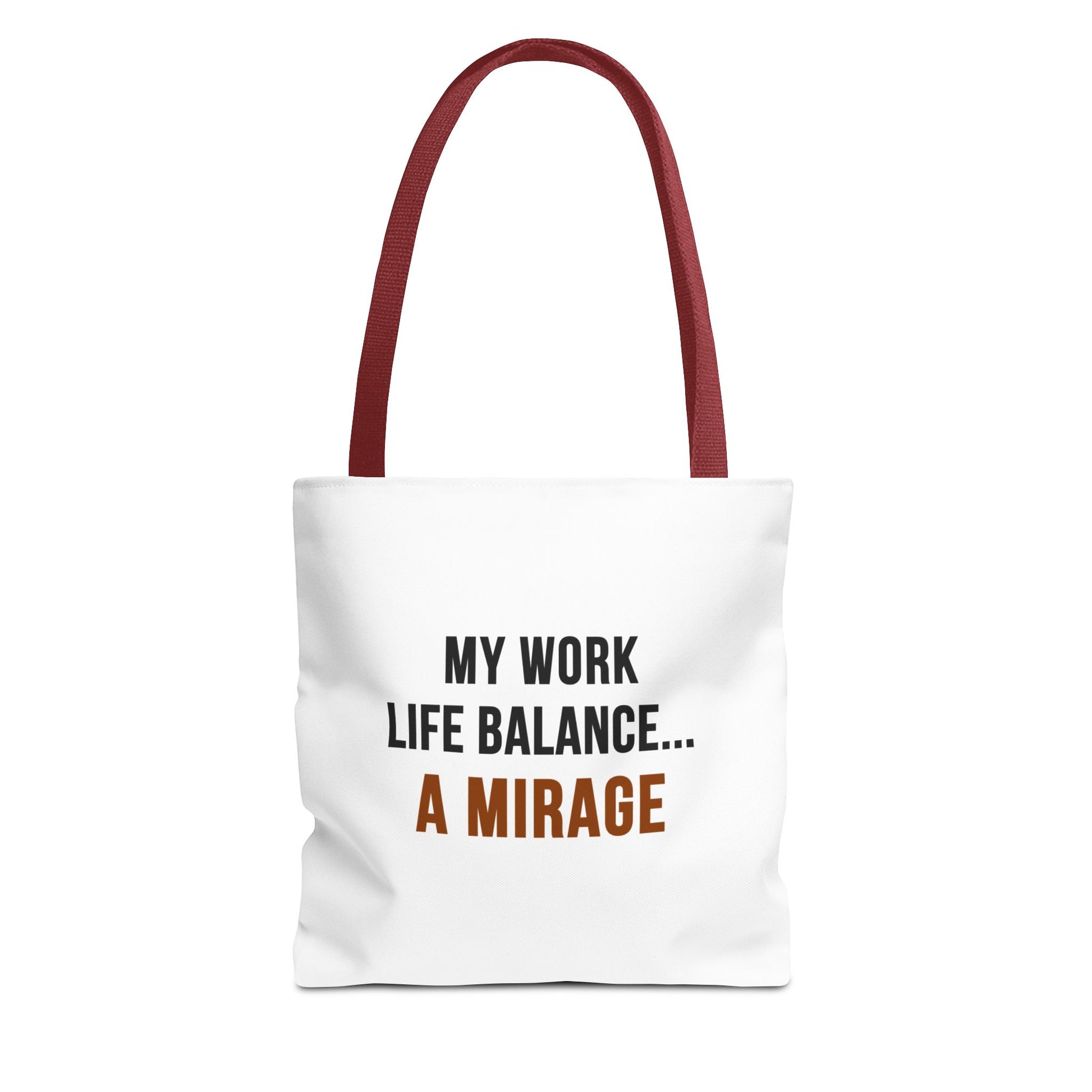 Tote bag with red handles and text 'My work life balance... a mirage' on a white background