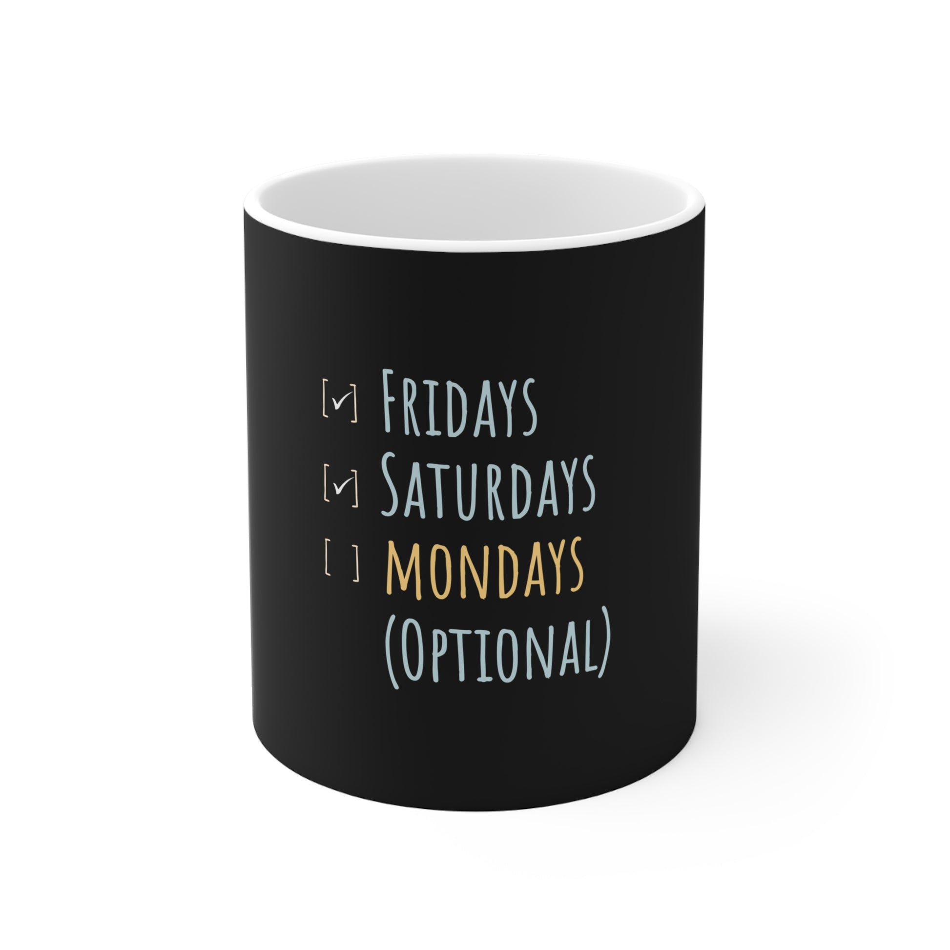 Mondays are optional mug - black