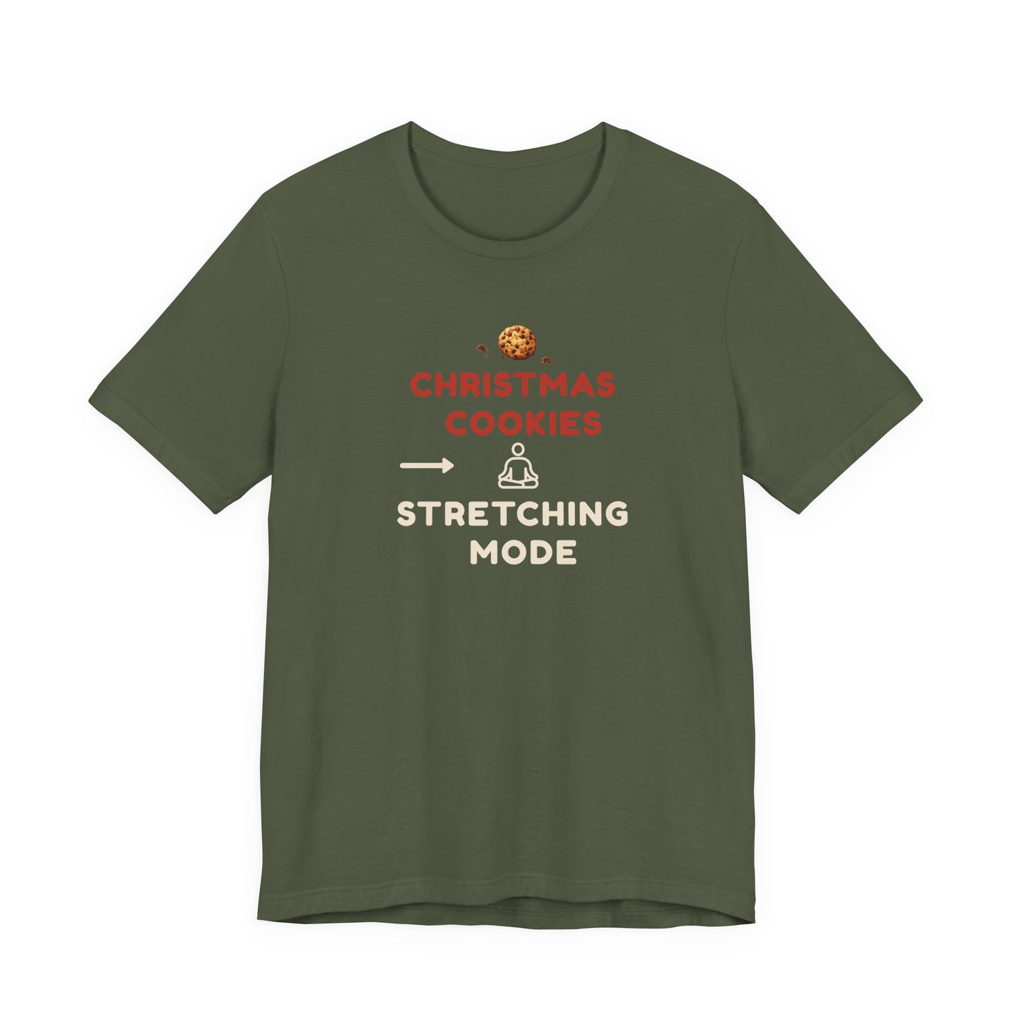 Green t-shirt with text 'Christmas Cookies, Stretching Mode' on a white background