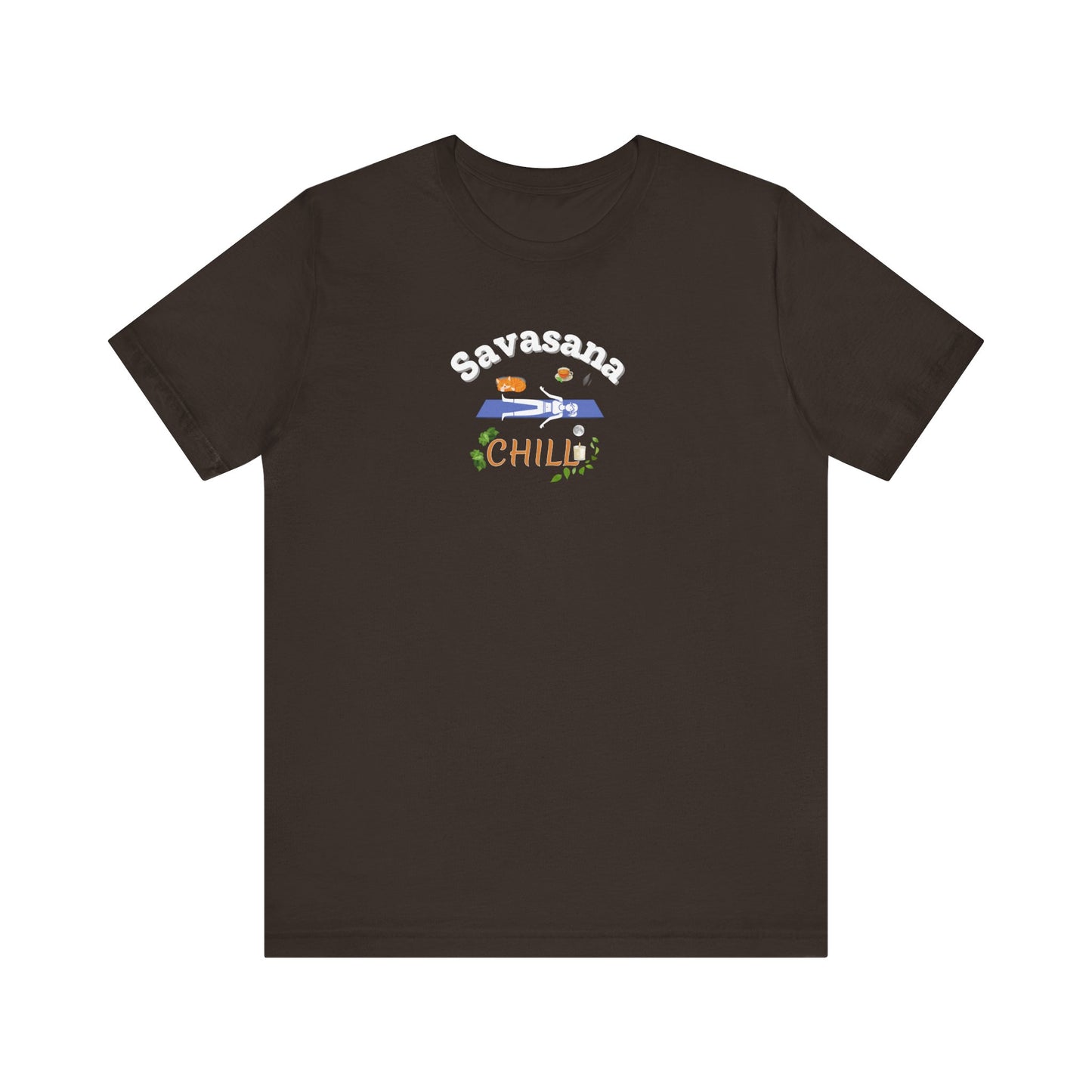 savasana and chill t-shirt design - brown