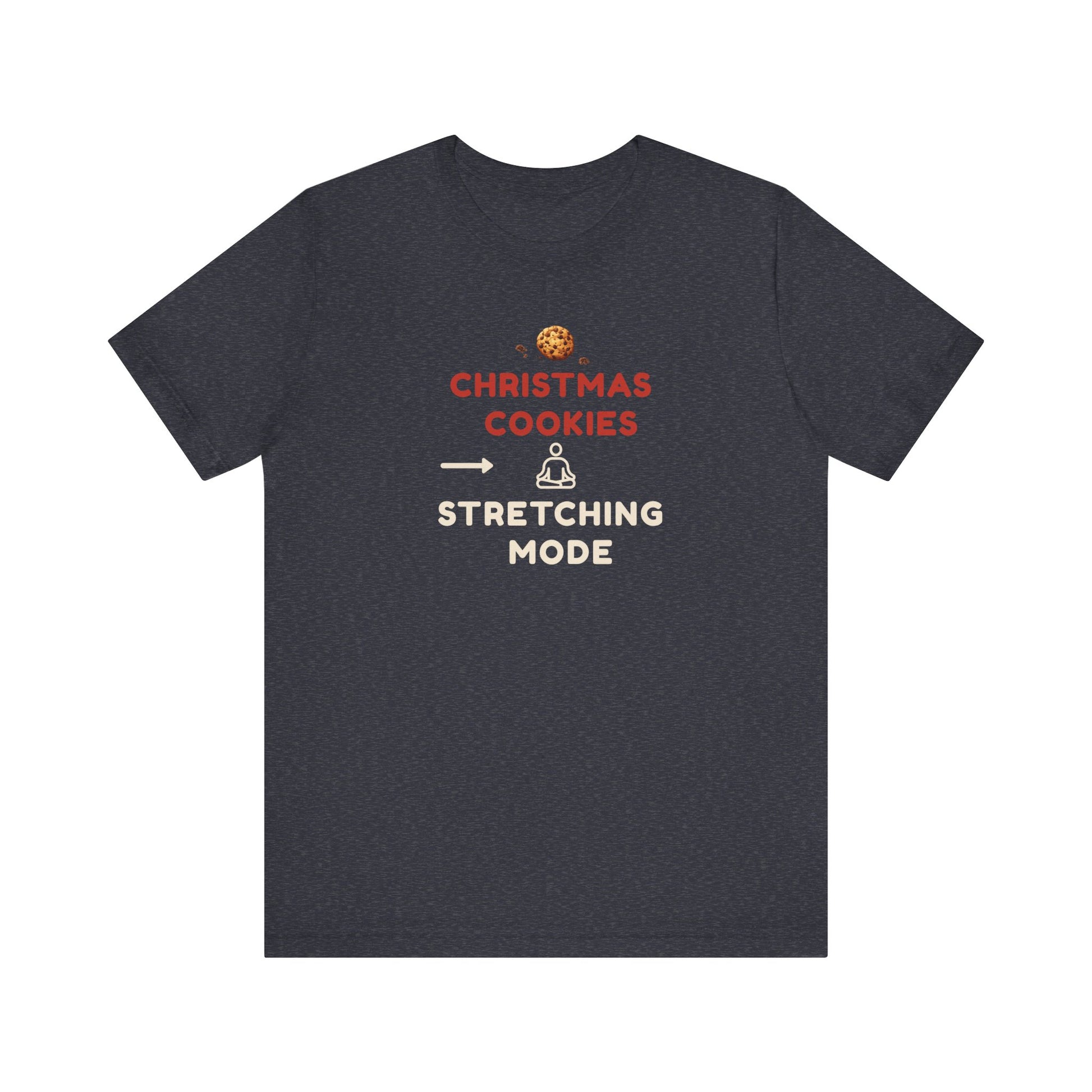 Heather navy t-shirt with text 'Christmas Cookies, Stretching Mode' on a white background