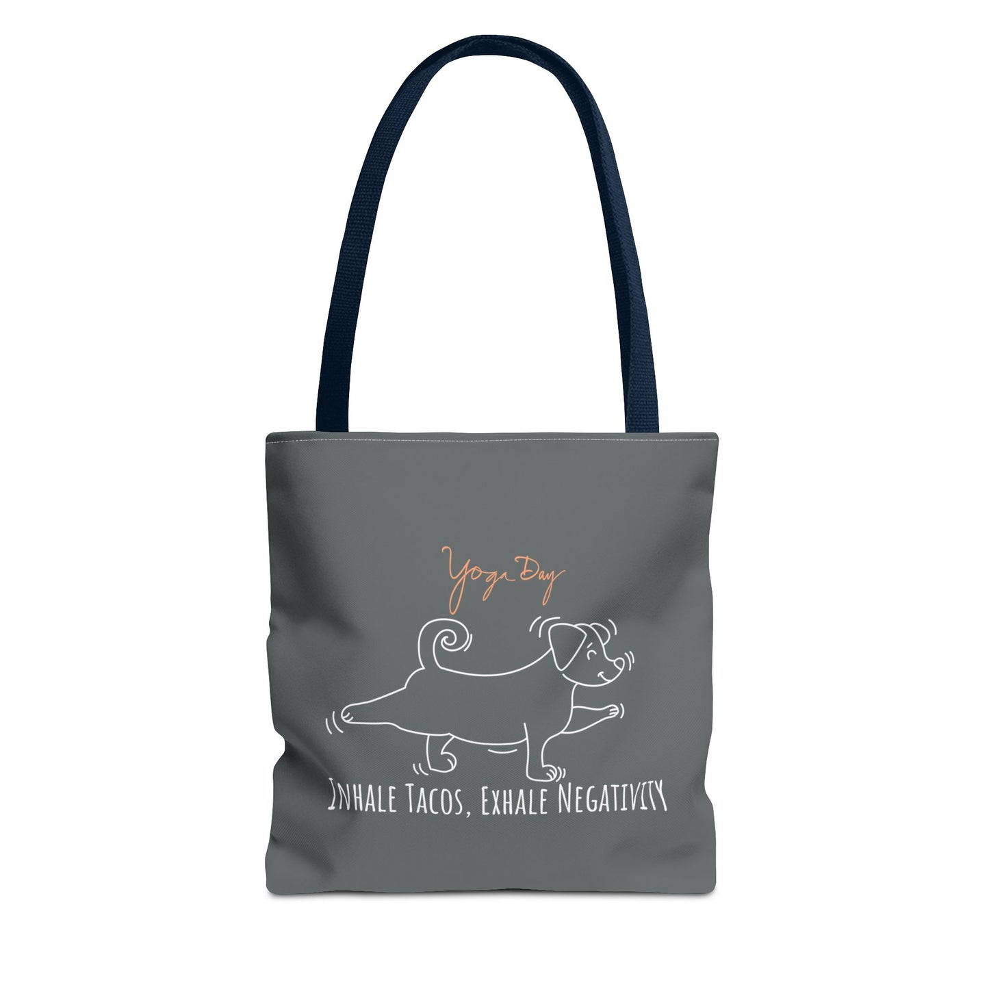 Inhale Tacos Exhale Negativity Tote Bag - gray and navy strap