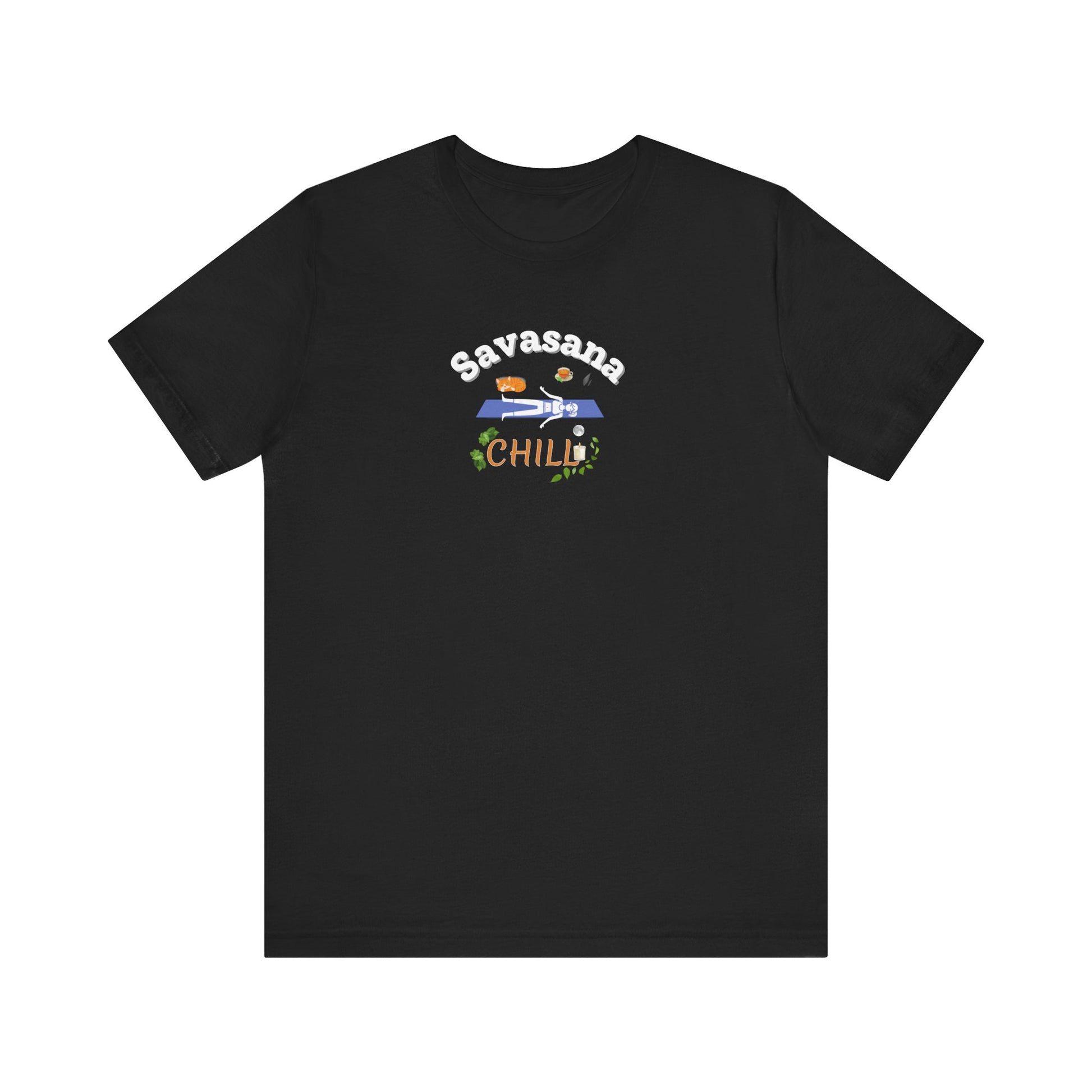 savasana and chill t-shirt design - Black