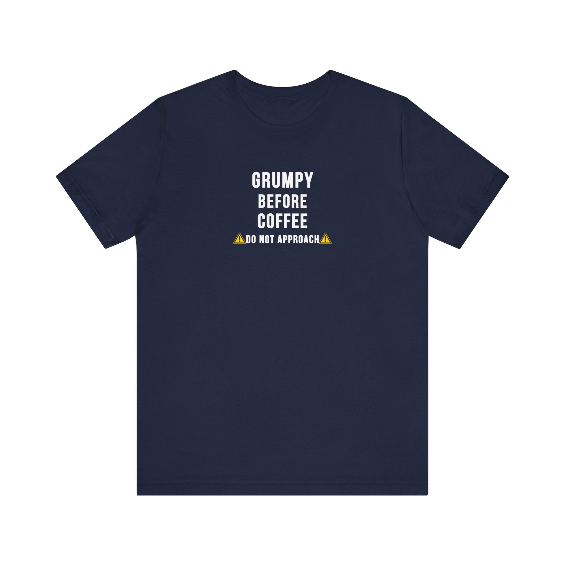 navy t-shirt with text 'Grumpy before coffee, do not approach'