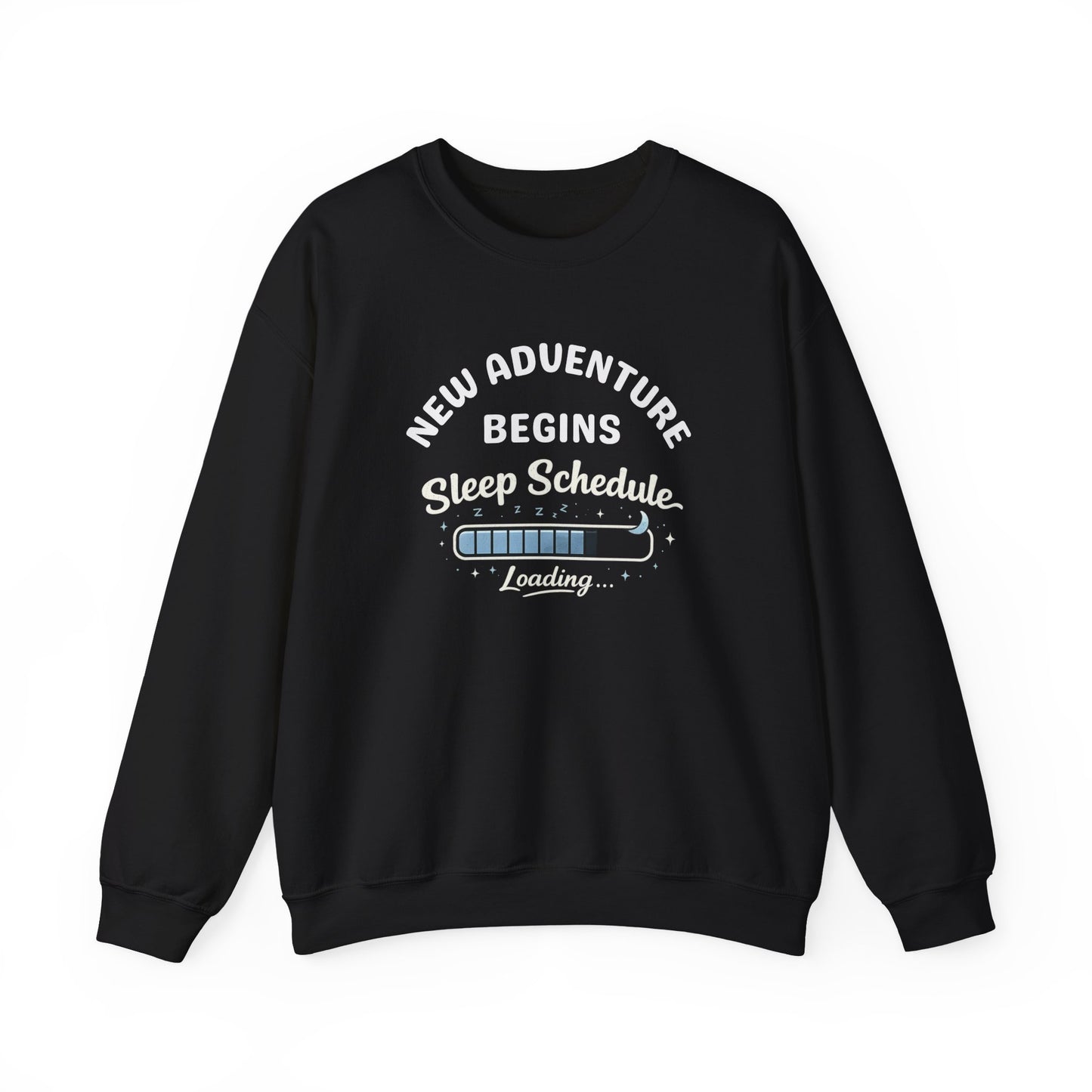 Black sweatshirt with white text 'New Adventure Begins, Sleep Schedule Loading…' and blue loading bar on a white background