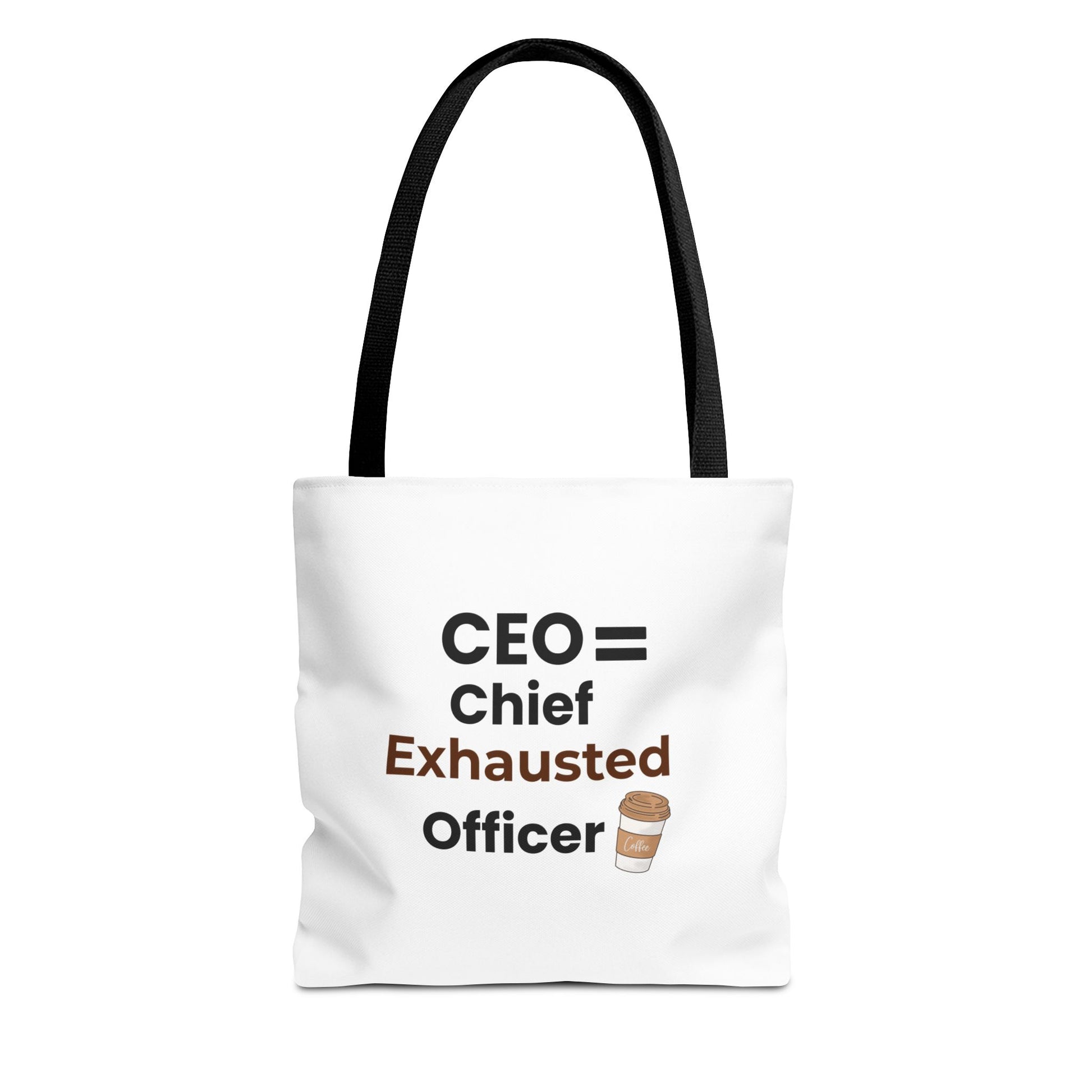 White tote bag with black hanhdle and text 'CEO = Chief Exhausted Officer' and a coffee cup graphic on a white background