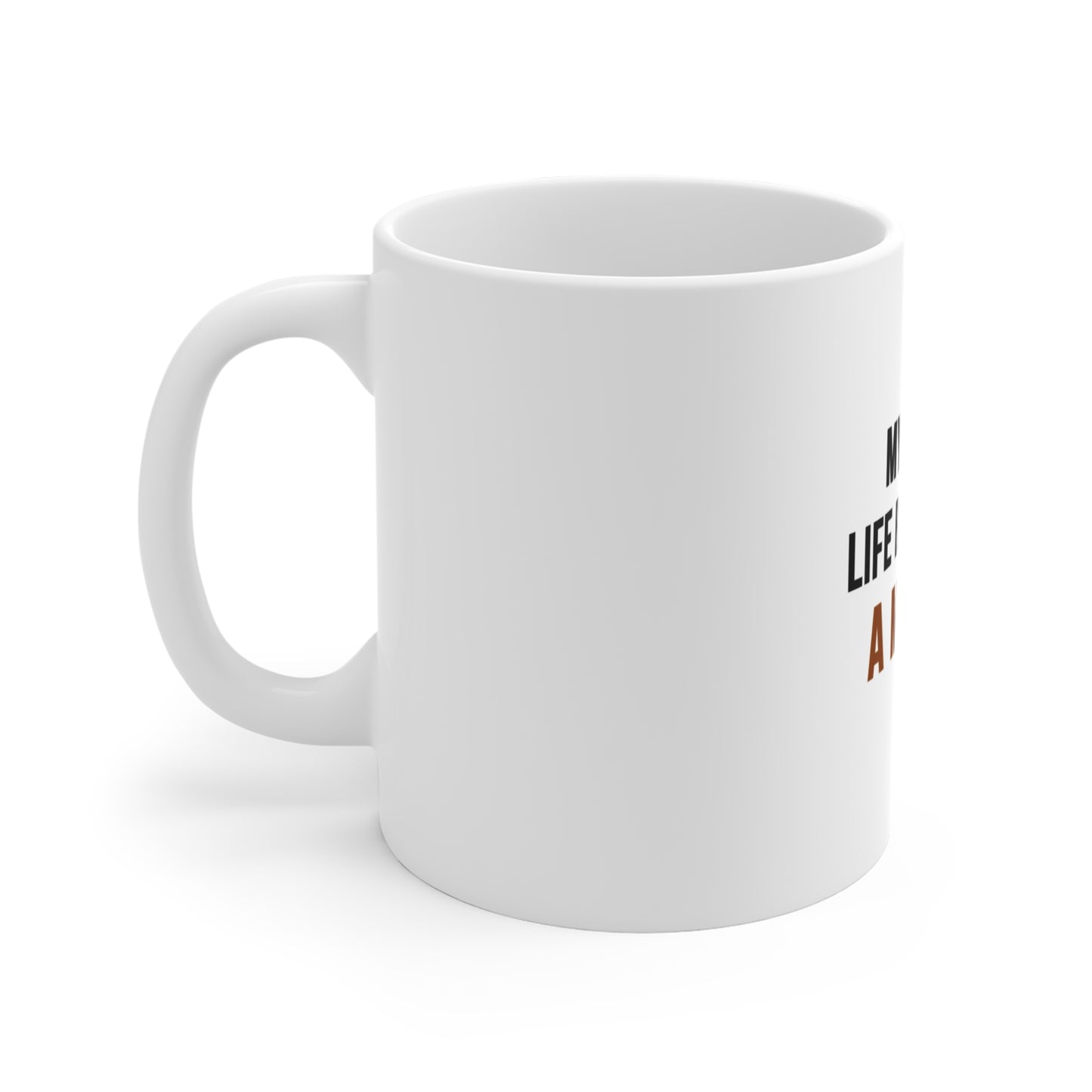Office Humor Coffee Mug – My Work-Life Balance? A Mirage