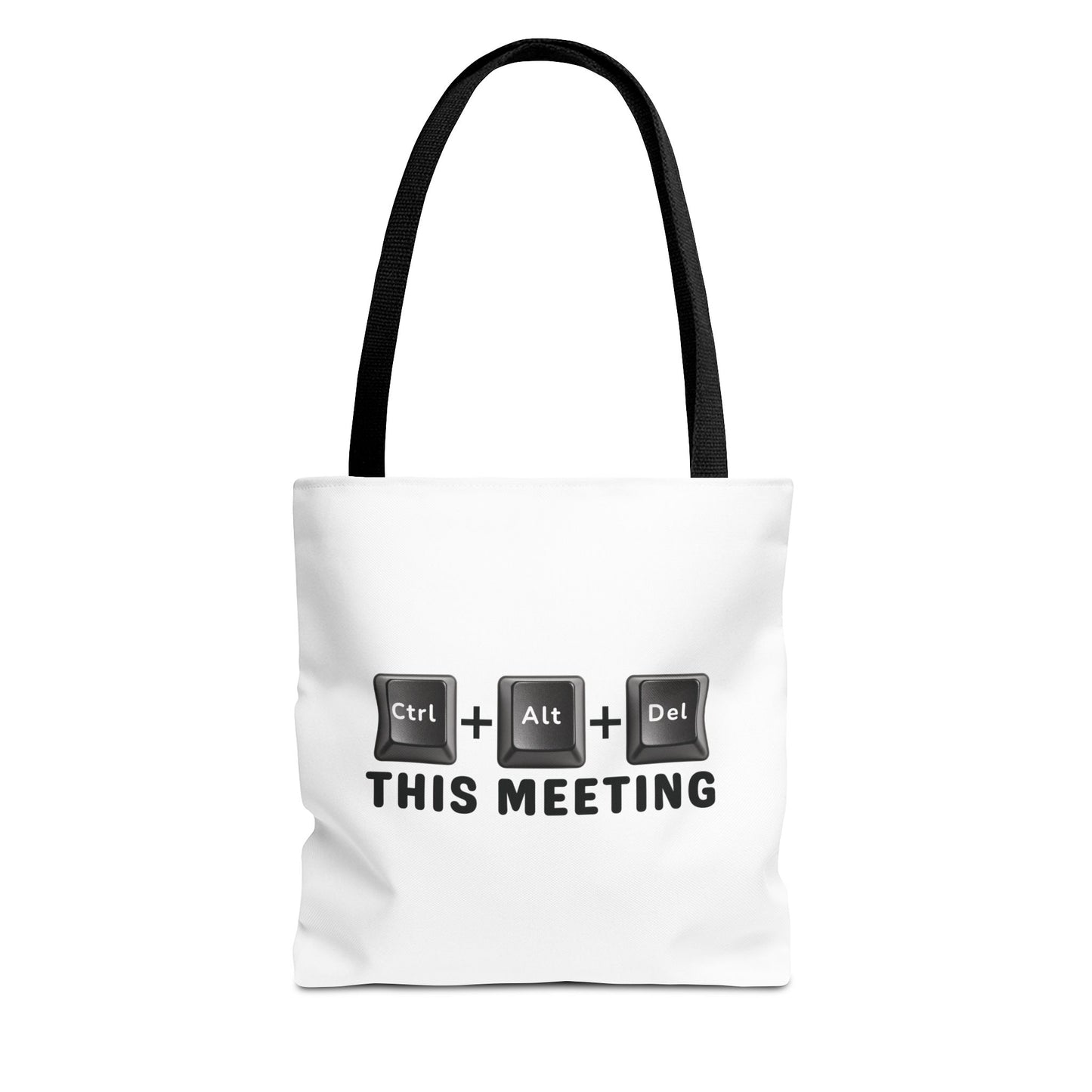 Tote bag with black handles and text 'Ctrl + Alt + Del This Meeting' design on a white background
