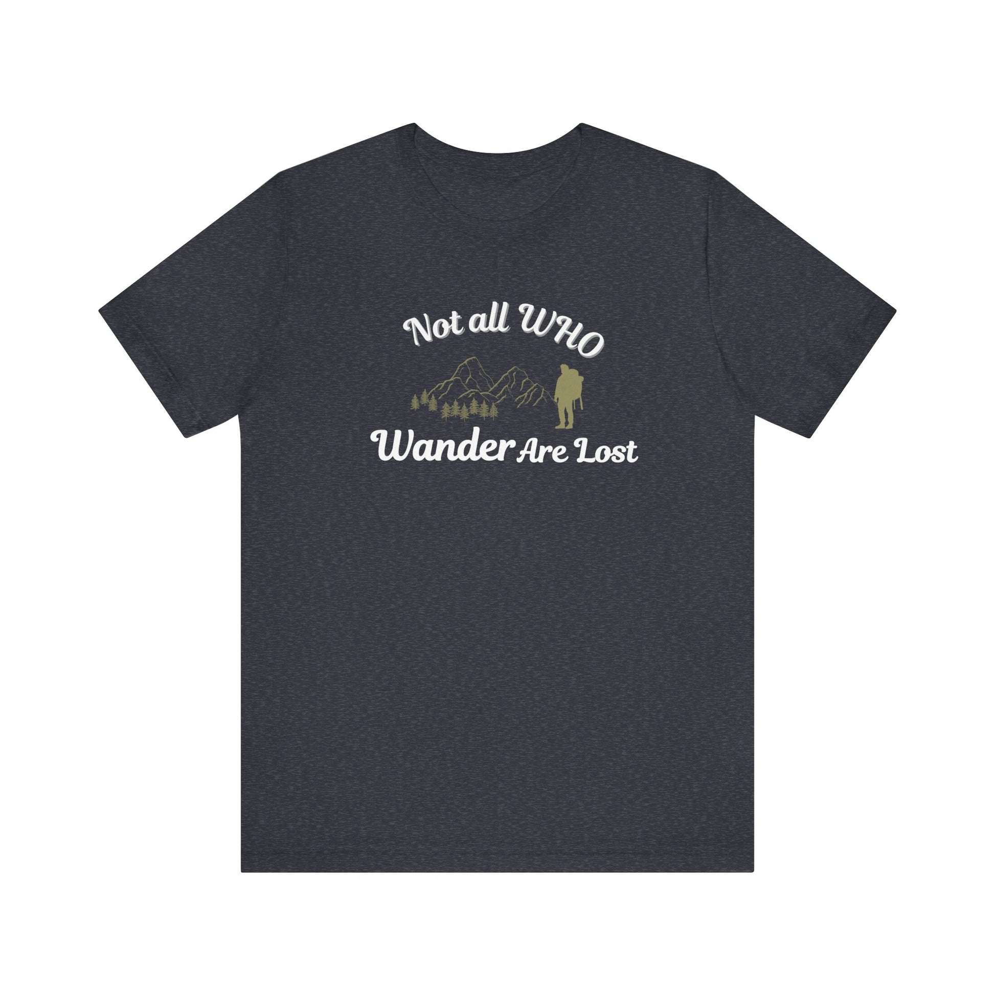 Heather navy t-shirt with 'Not all WHO Wander Are Lost' text and graphic on a white background
