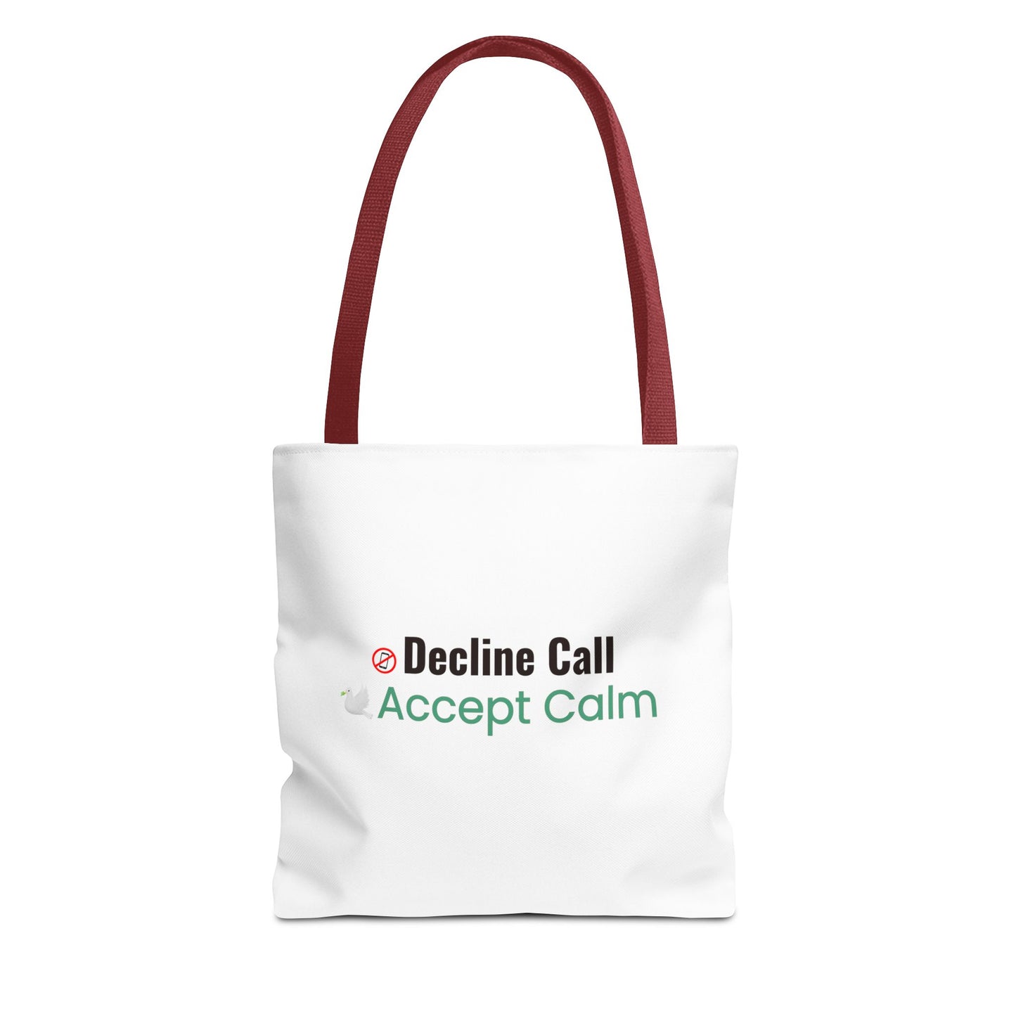 White tote bag with red handle and text 'Decline Call Accept Calm' on a white background