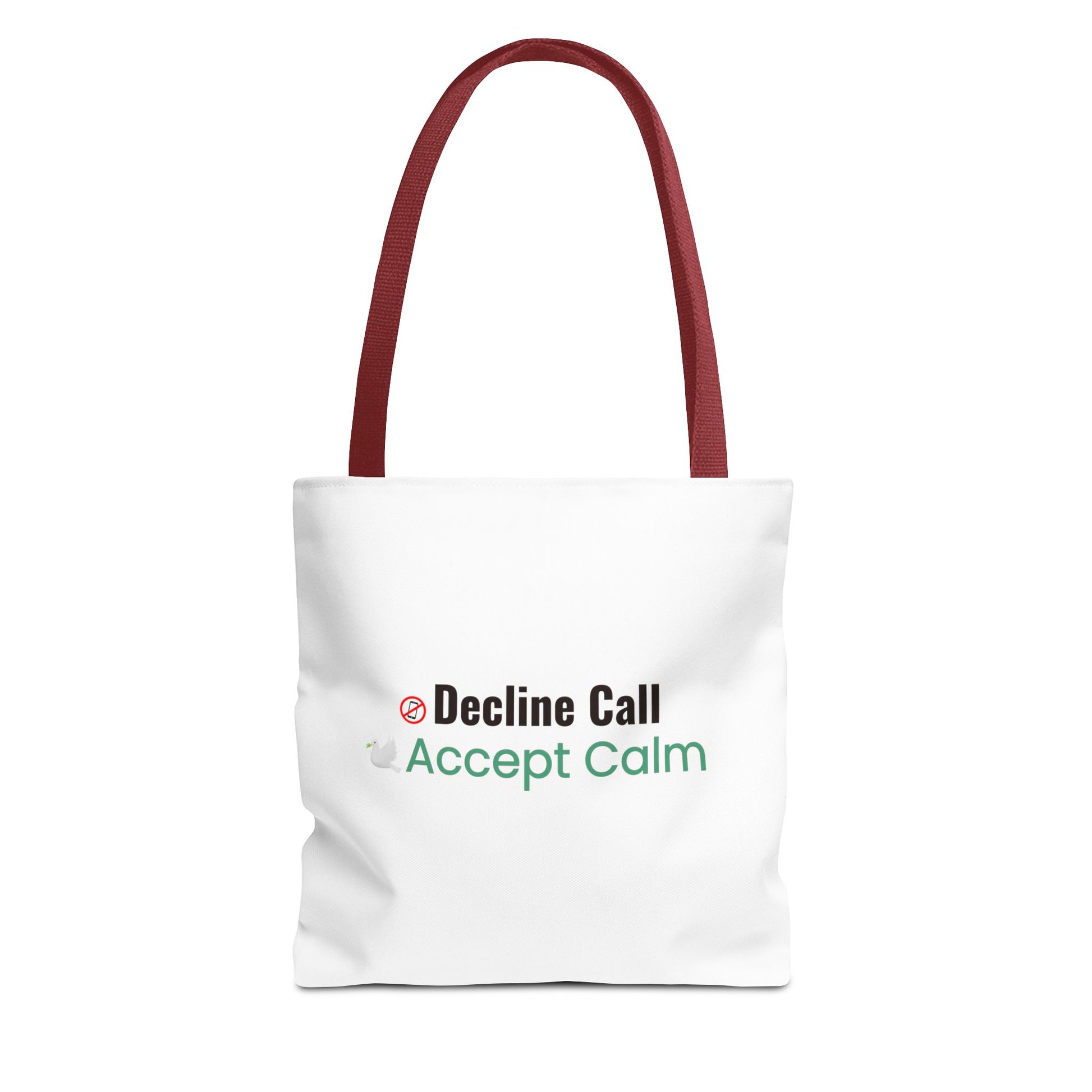 White tote bag with red handle and text 'Decline Call Accept Calm' on a white background